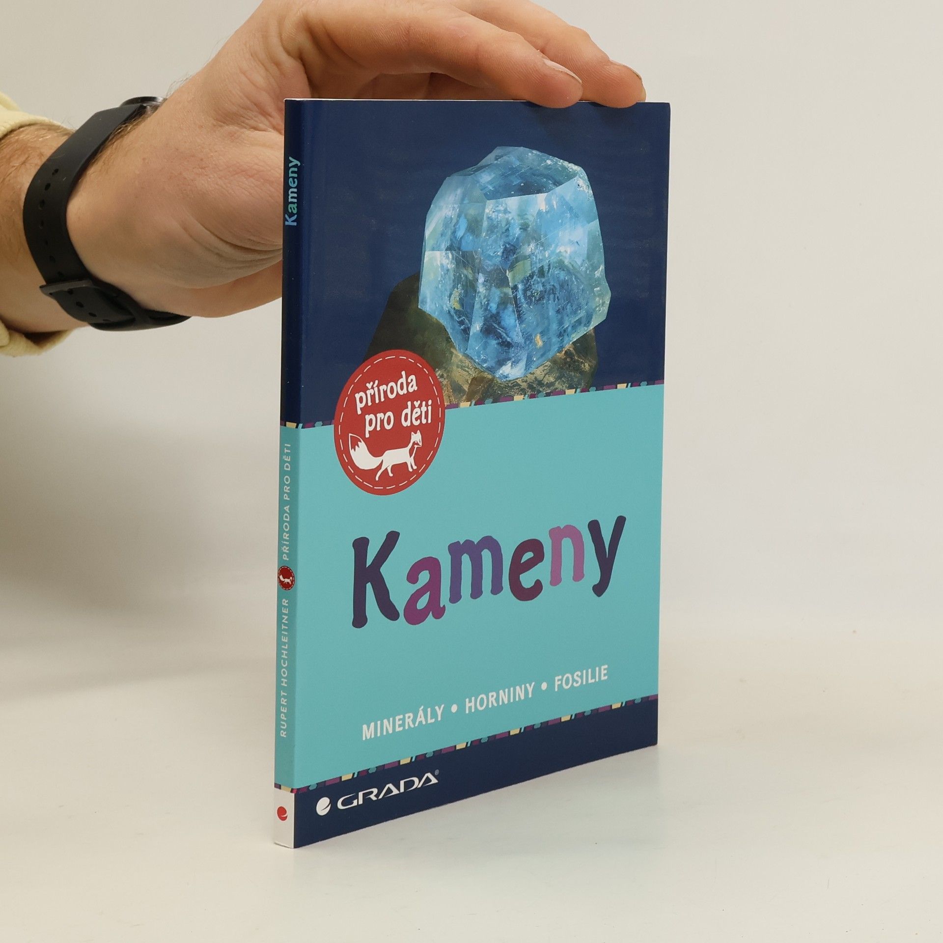 Kameny. Minerály, horniny, fosilie