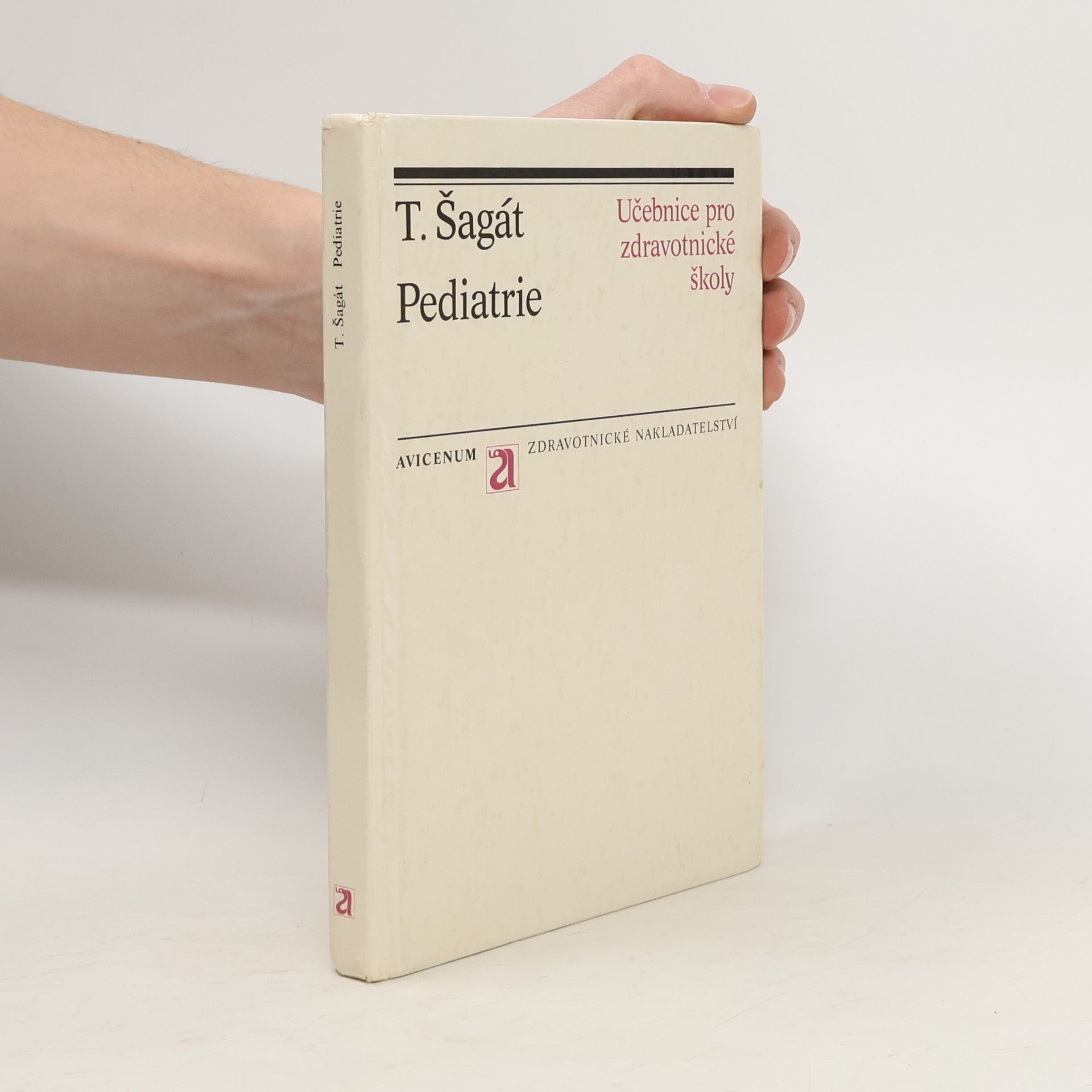 T. Šagát Pediatrie. Učebnice pro zdravotnické školy