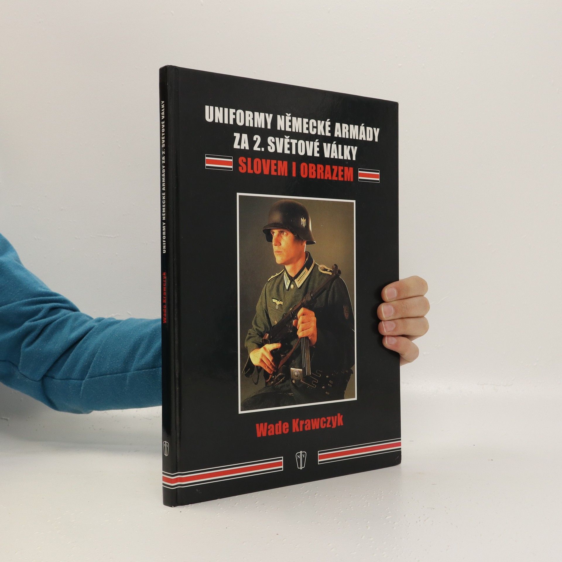 Wade Krawczyk Uniformy německé armády za 2. světové války slovem i obrazem