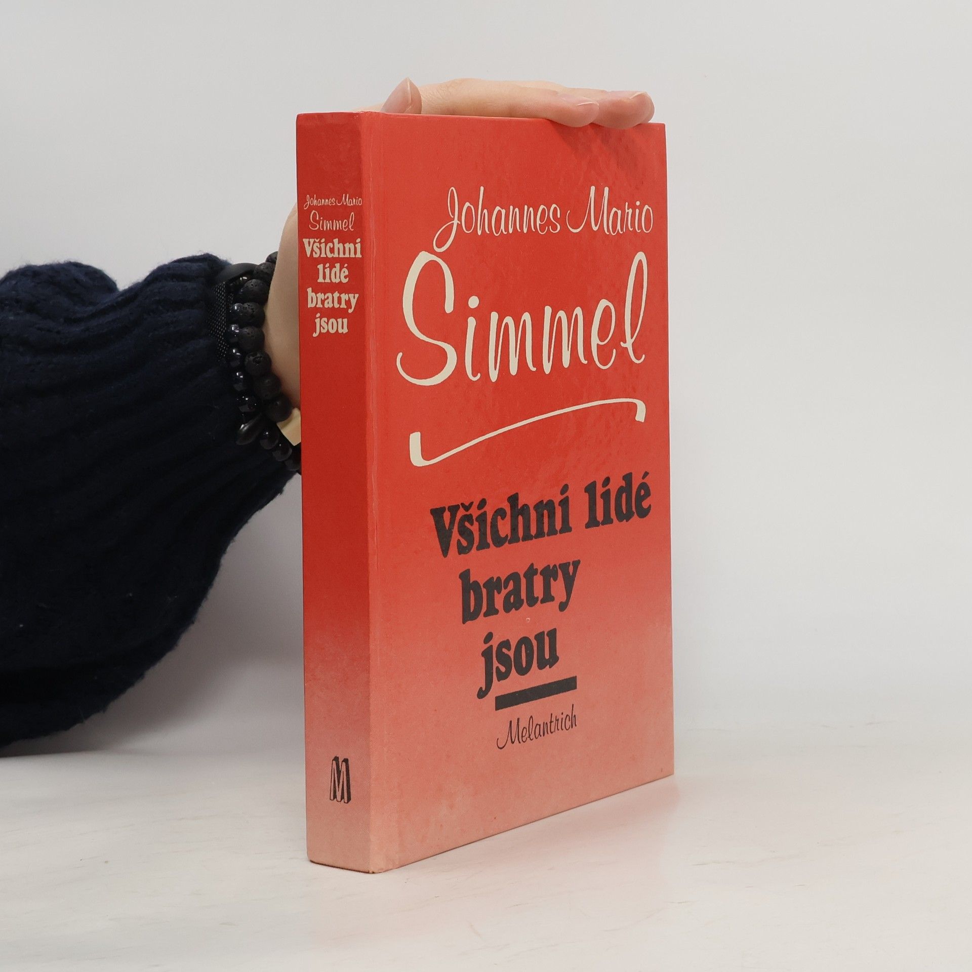 Johannes Mario Simmel Všichni lidé bratry jsou