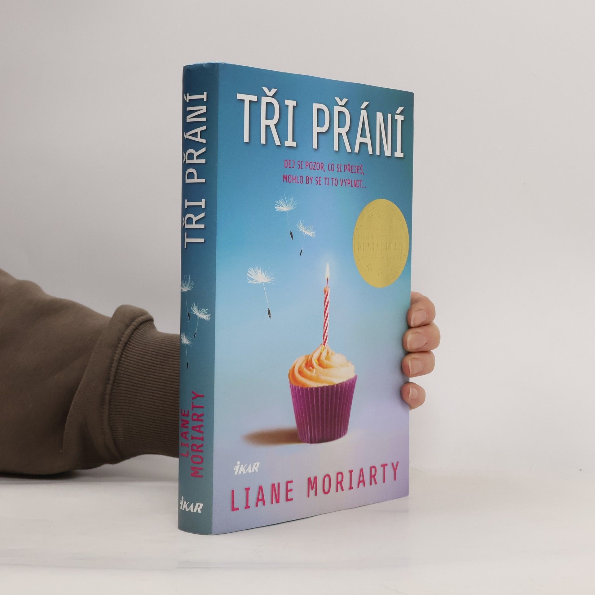 Liane Moriarty Tři přání