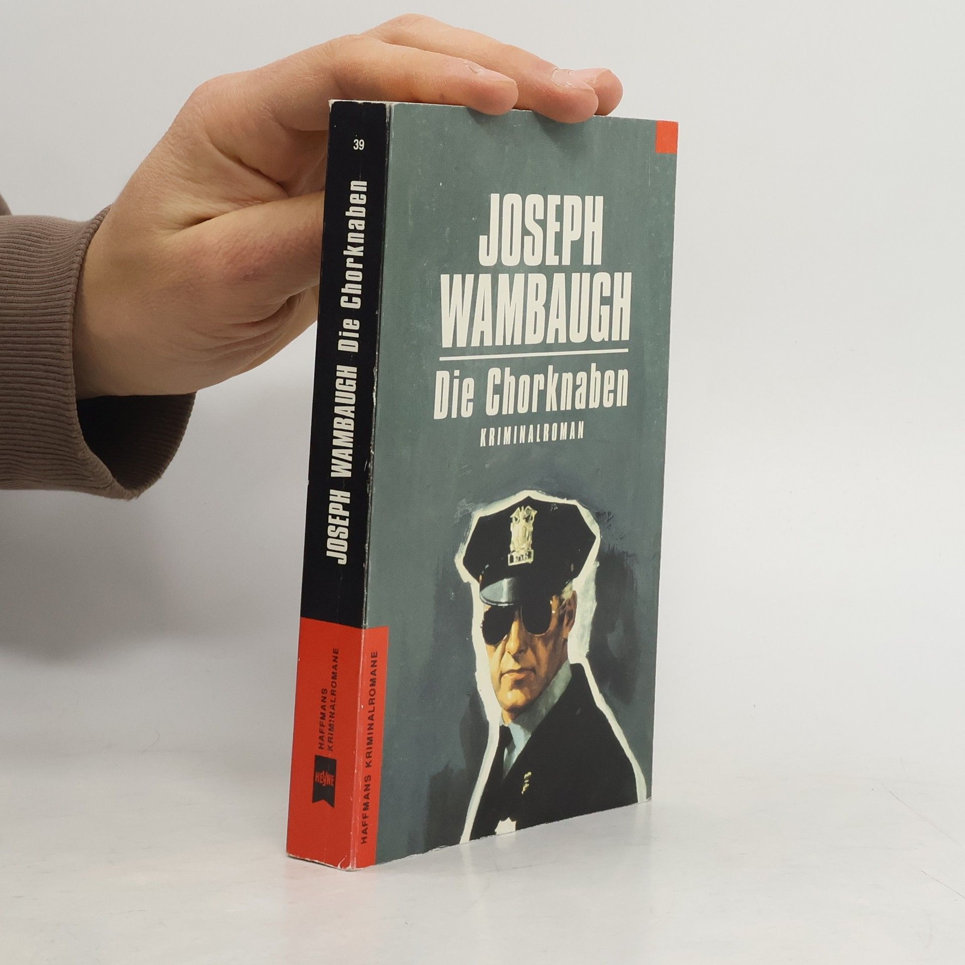 Joseph Wambaugh Die Chorknaben. Kriminalroman.