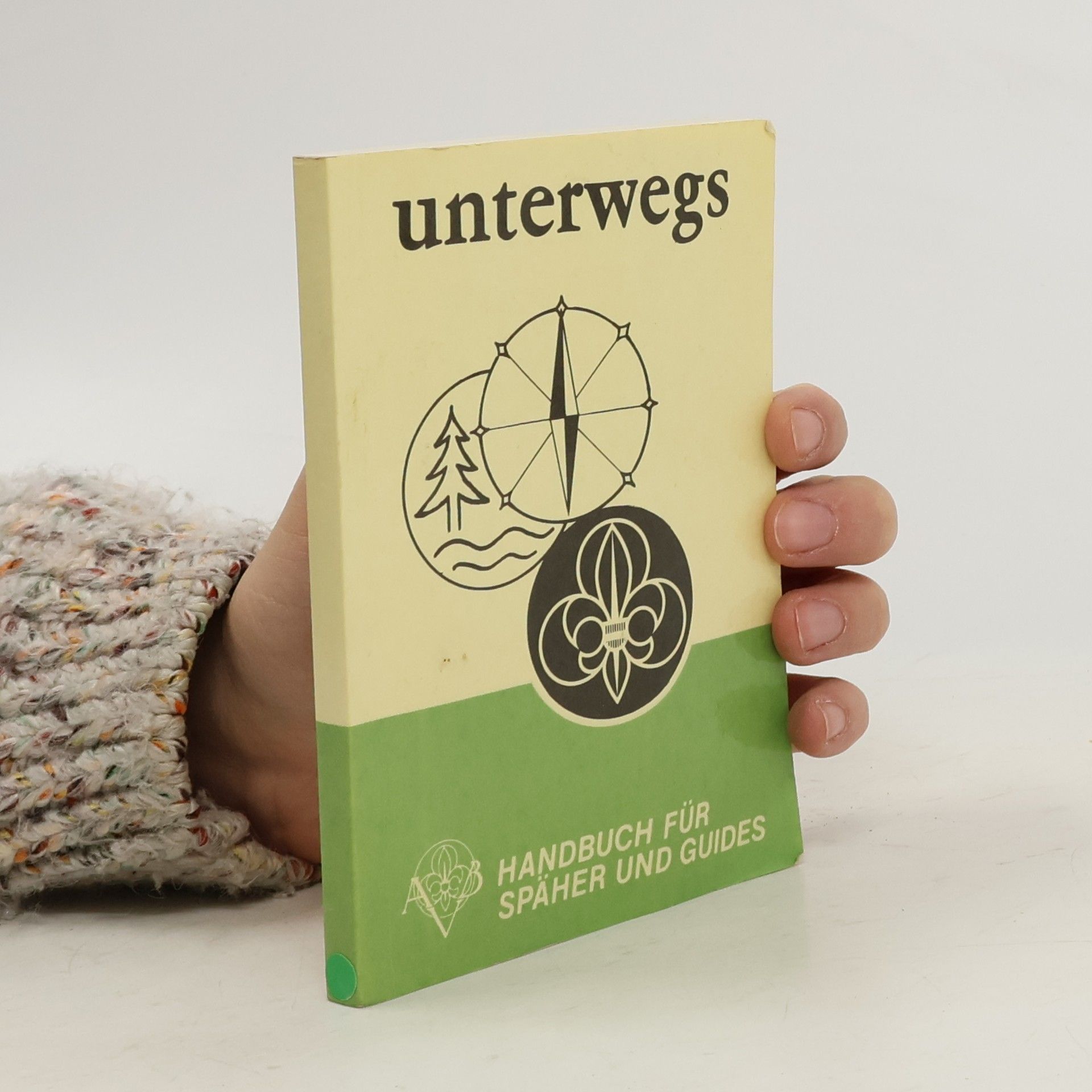 Autorenkollektiv Unterwegs. Handbuch für Späher und Guides