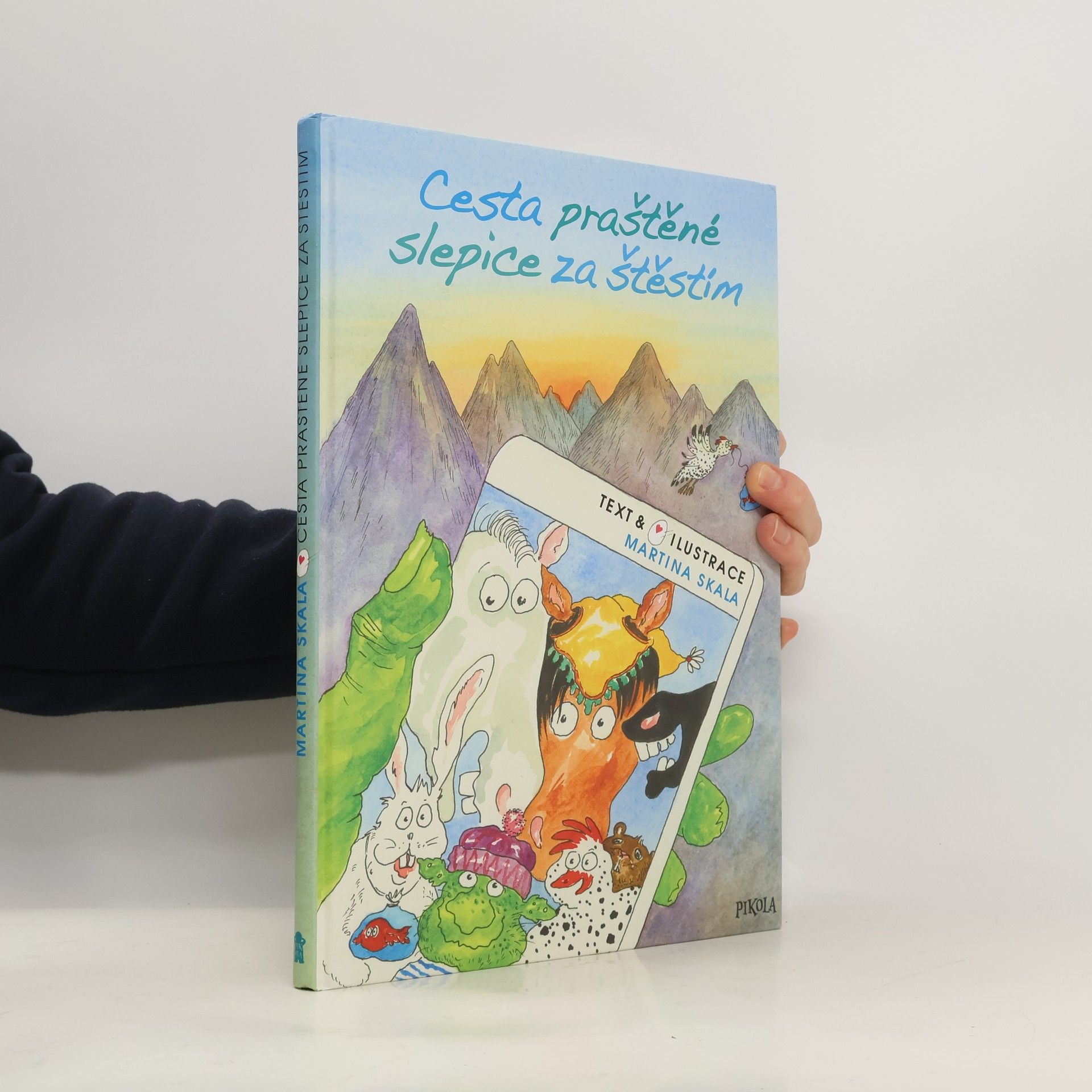 Cesta praštěné slepice za štěstím