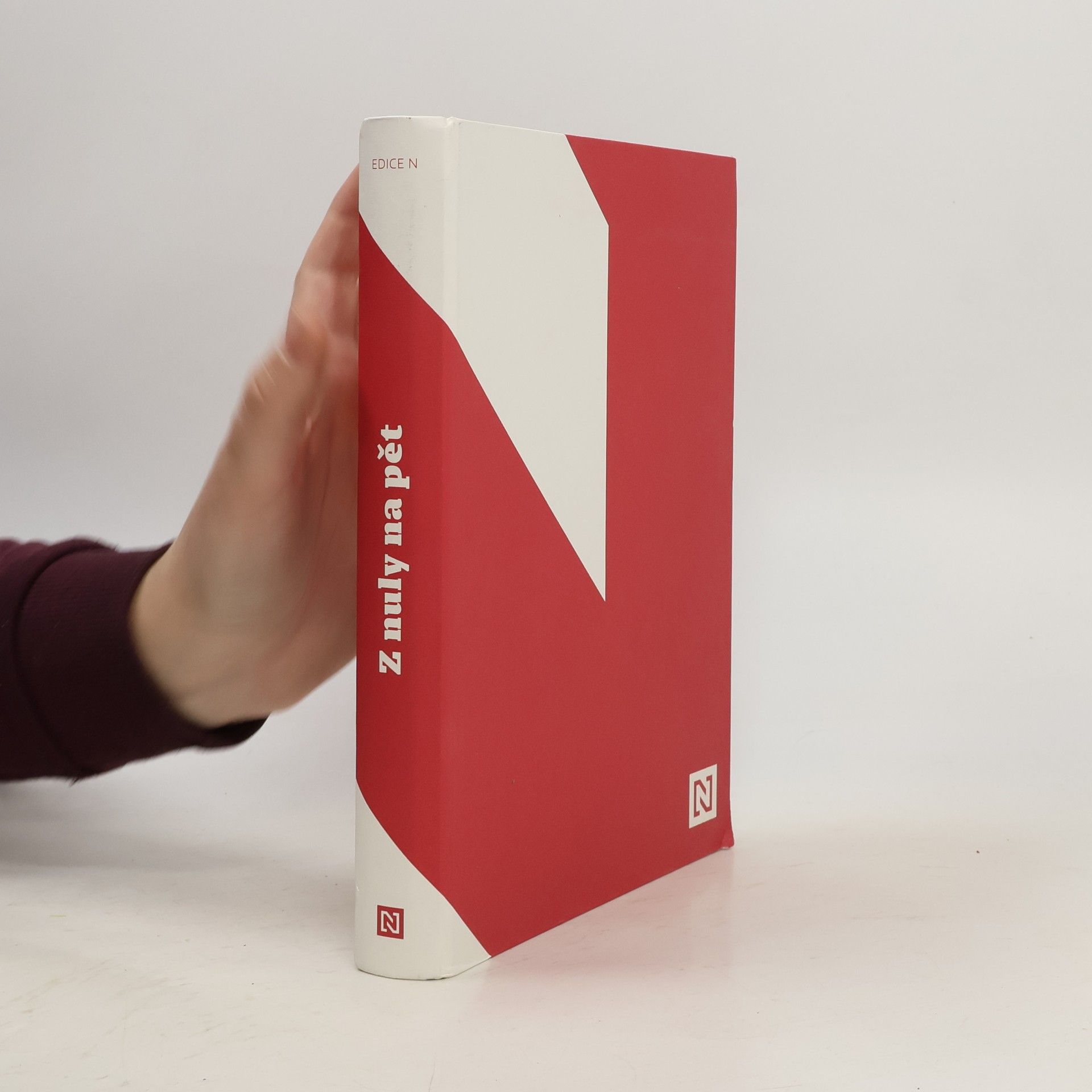 Kolektív autorov Z nuly na pět : Deník N 2018-2023 Deník N 2018-2023