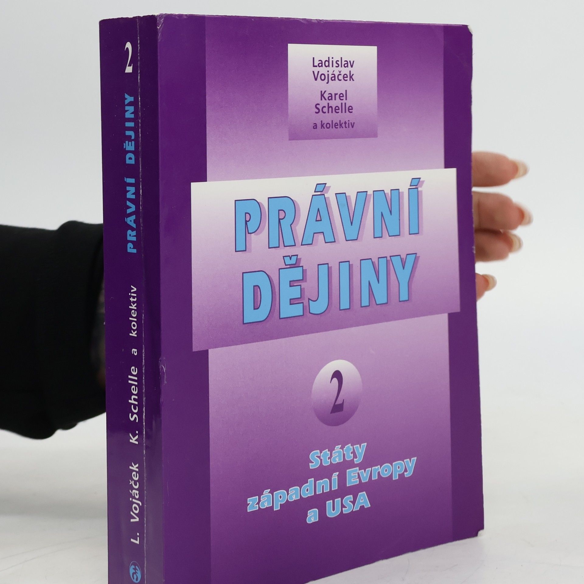 Ladislav Vojáček Právní dějiny. [Díl] 2, Státy západní Evropy a USA