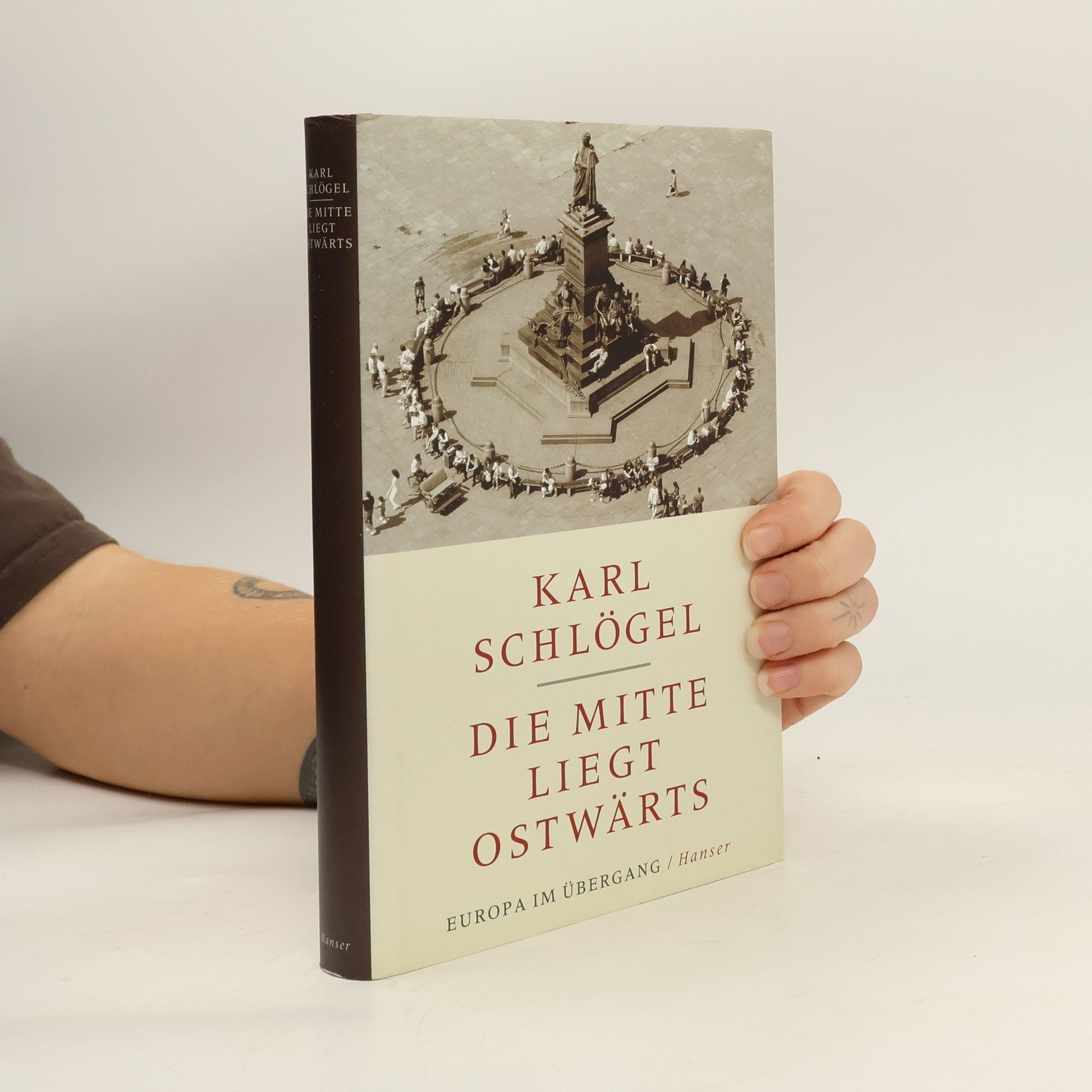 Karl Schlögel Die Mitte liegt ostwärts