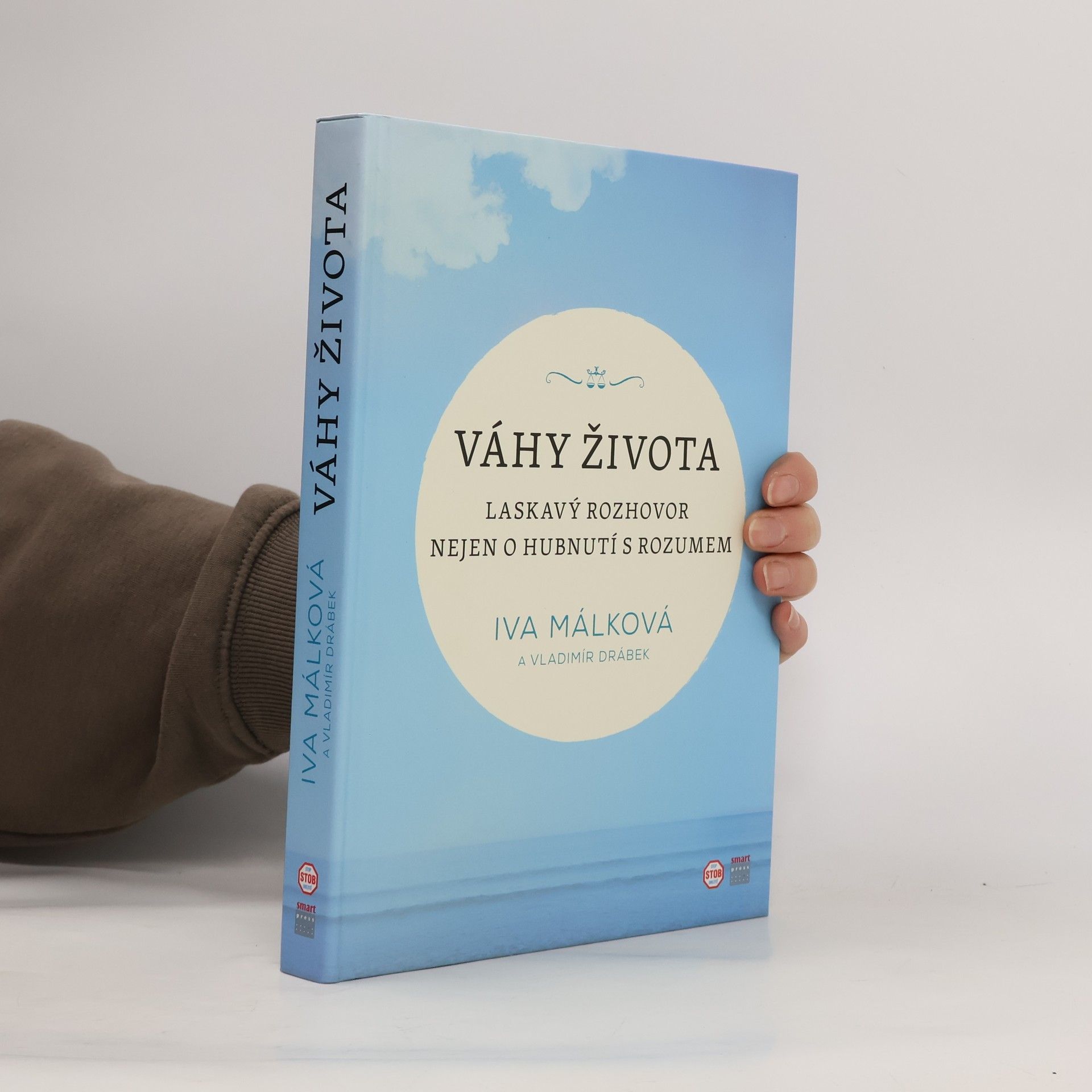 Váhy života : laskavý rozhovor nejen o hubnutí s rozumem