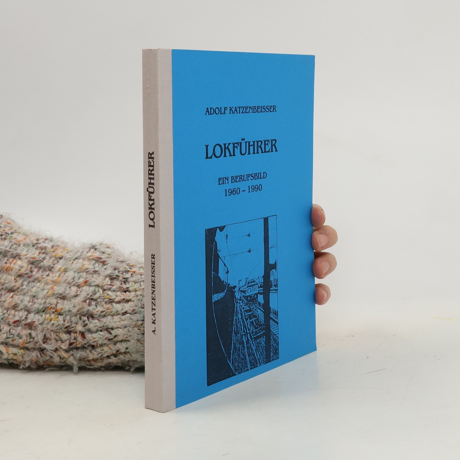 Adolf Katzenbeisser Lokführer