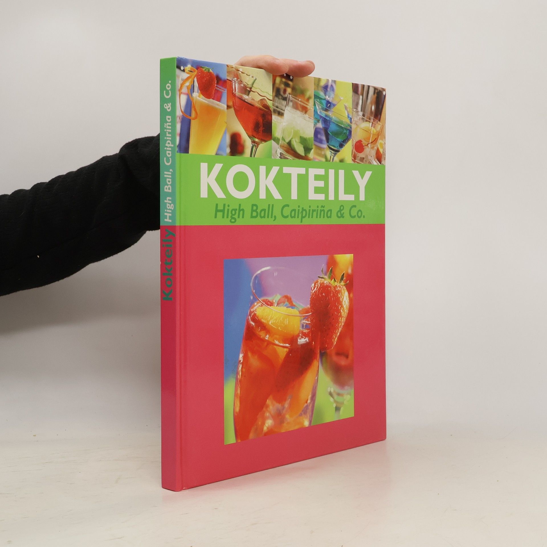 Auteurscollectief Kokteily. High Ball, Caipiriňa & Co.