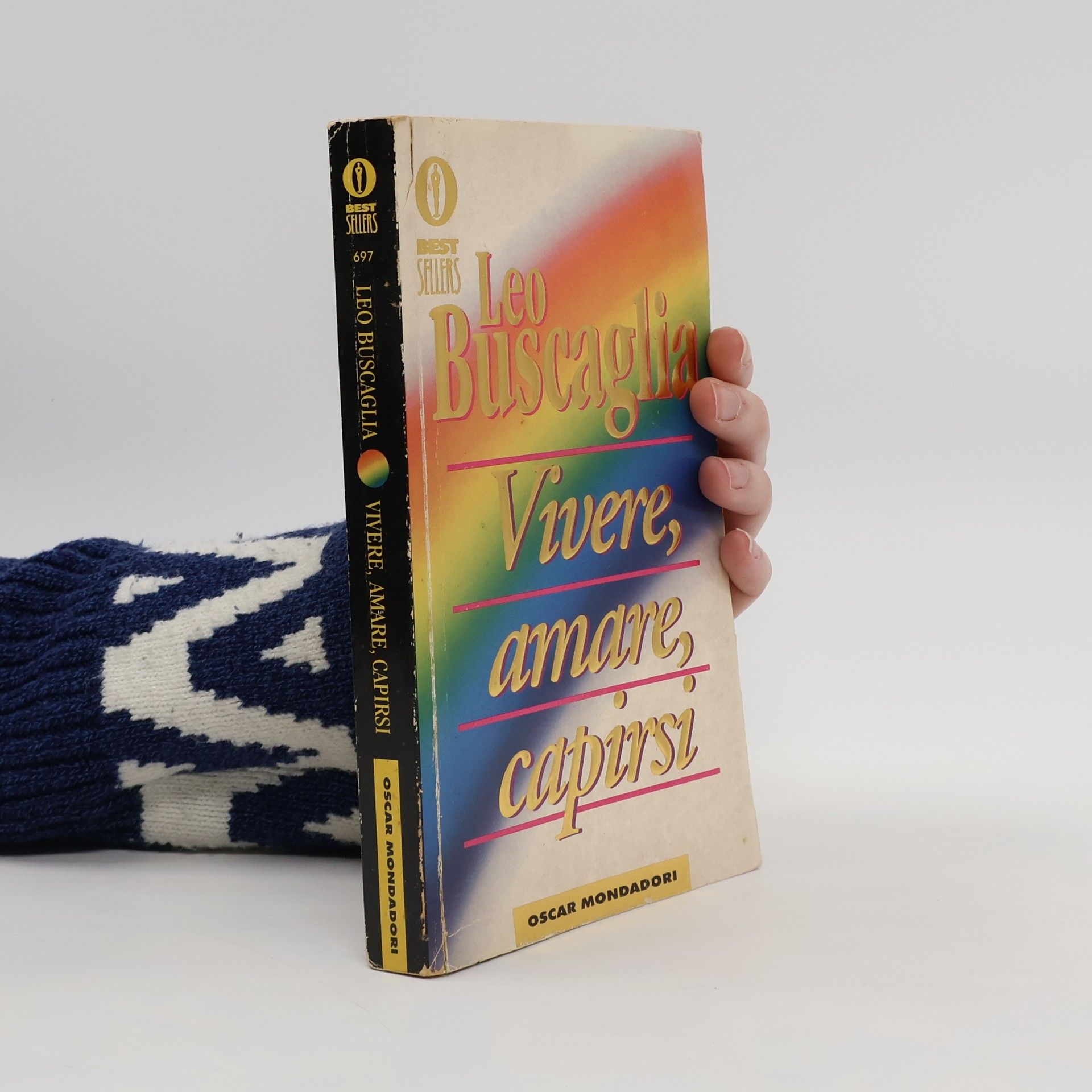 Leo Buscaglia Vivere. Amare. Capirsi