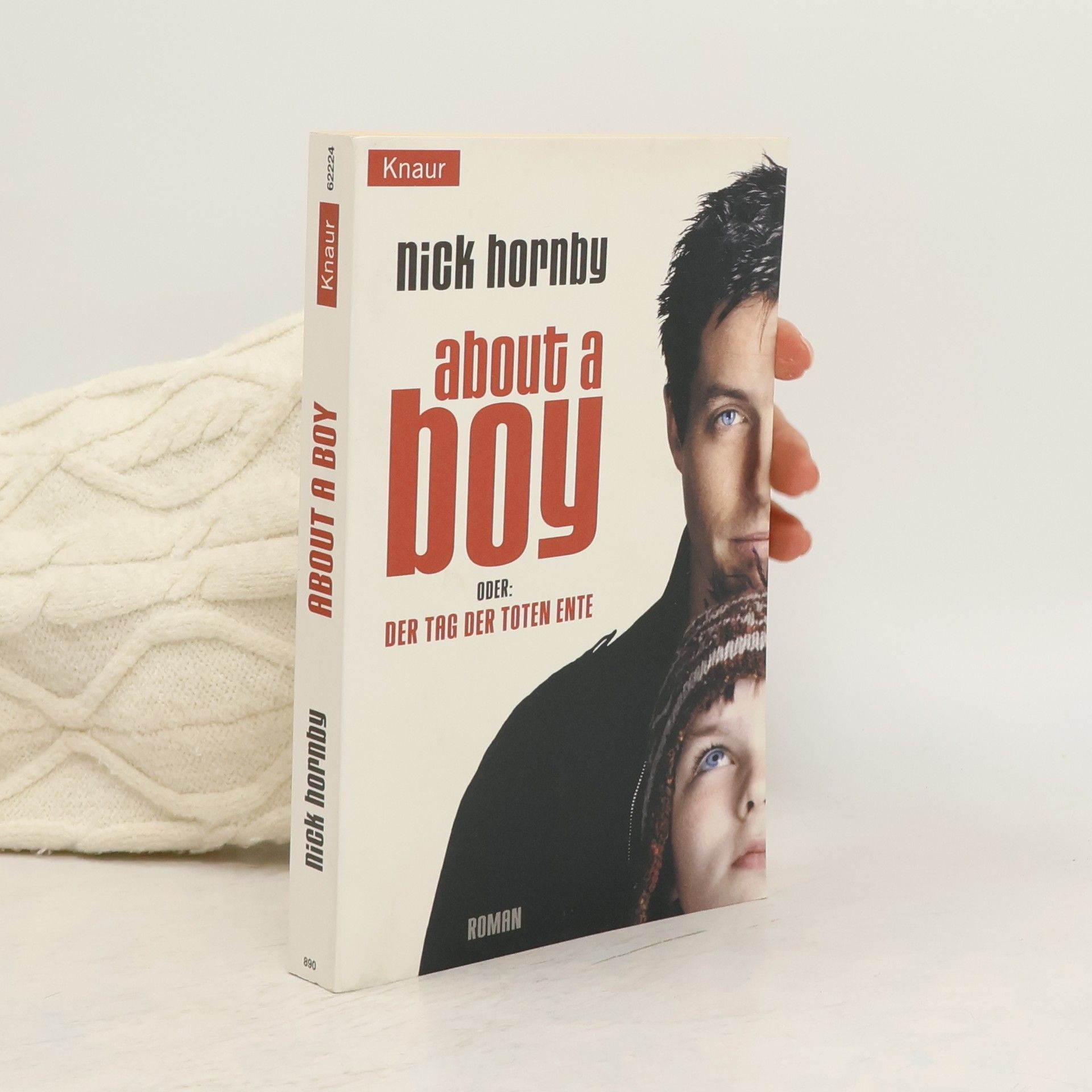 Nick Hornby About a boy. Der Tag der Toten Ente.