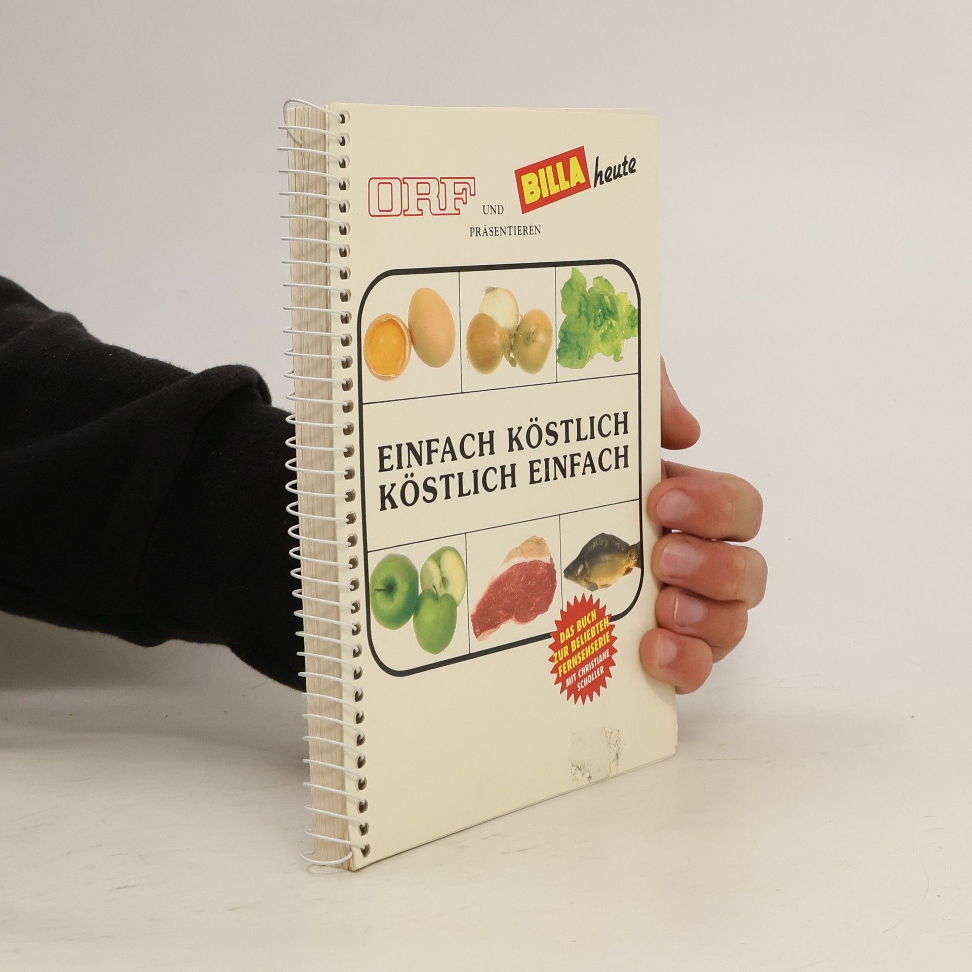 Various authors Einfach köstlich. Köstlich einfach