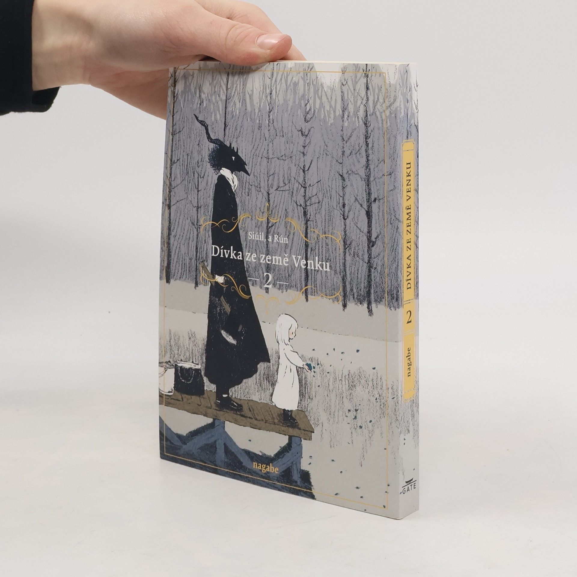 Nagabe Dívka ze země Venku 2. Siúil, a Rún