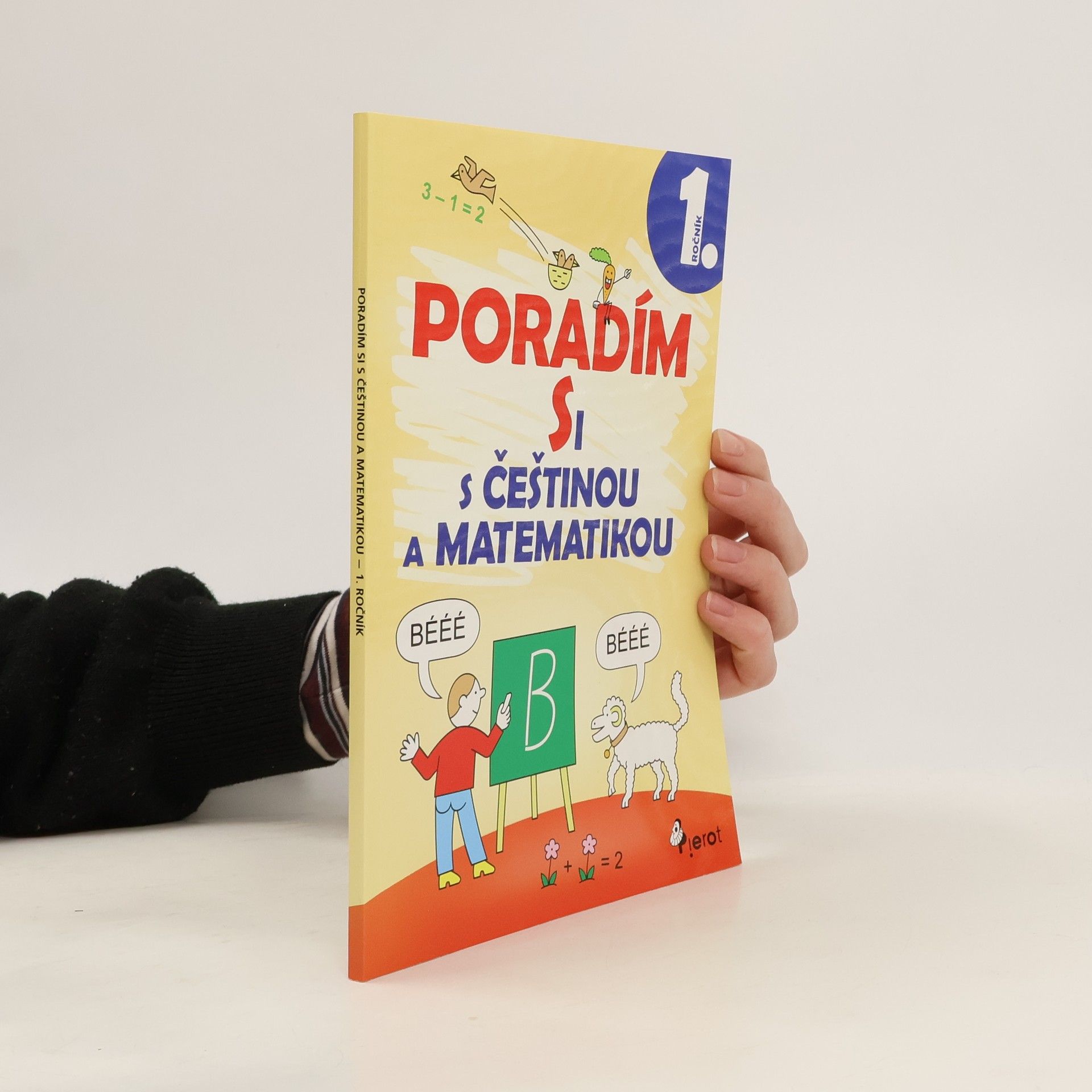 Iva Nováková Poradím si s češtinou a matematikou 1. ročníku ZŠ