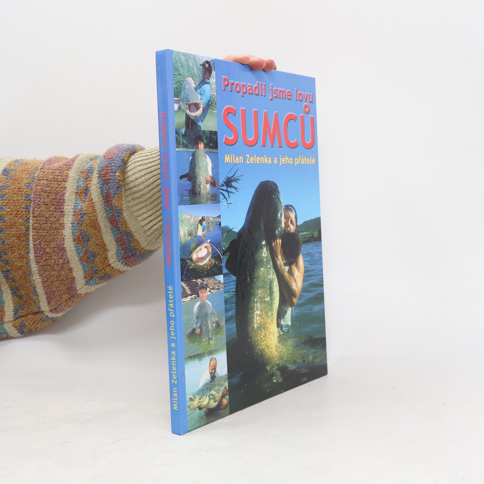 Milan Zelenka Propadli jsme lovu sumců