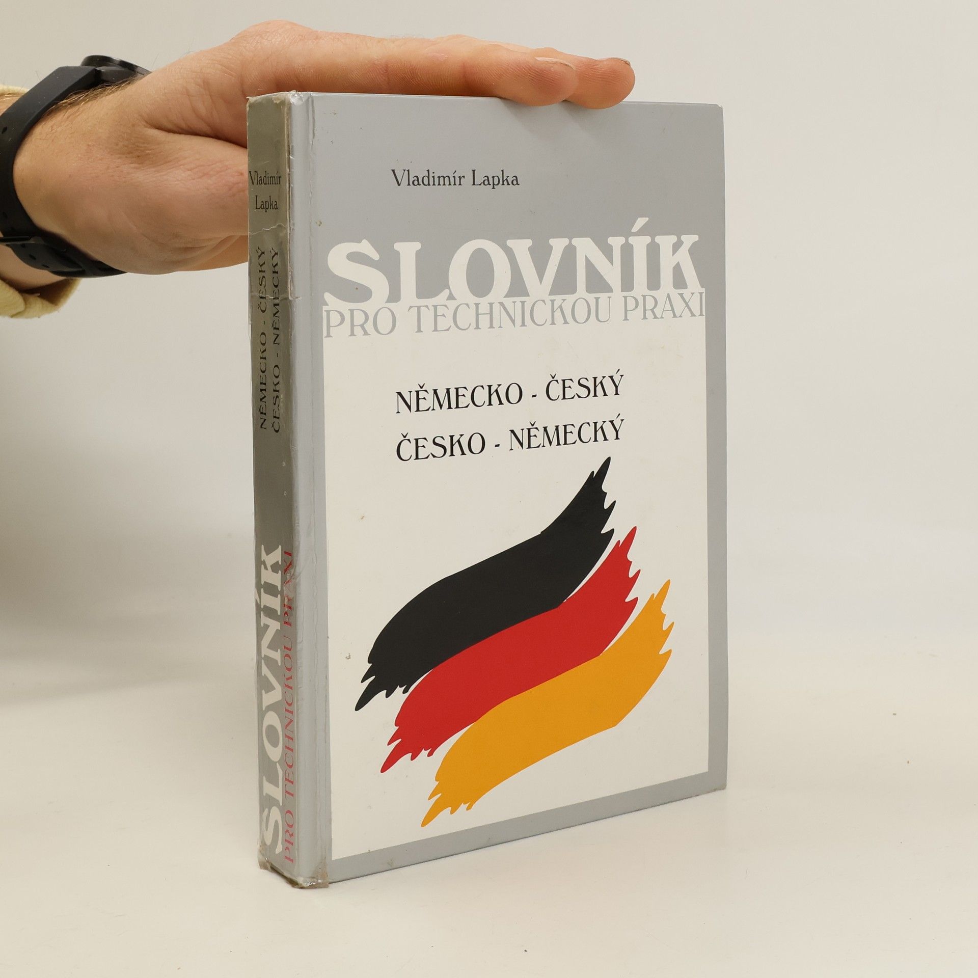Vladimír Lapka Slovník pro technickou praxi. Německo-český a česko-německý