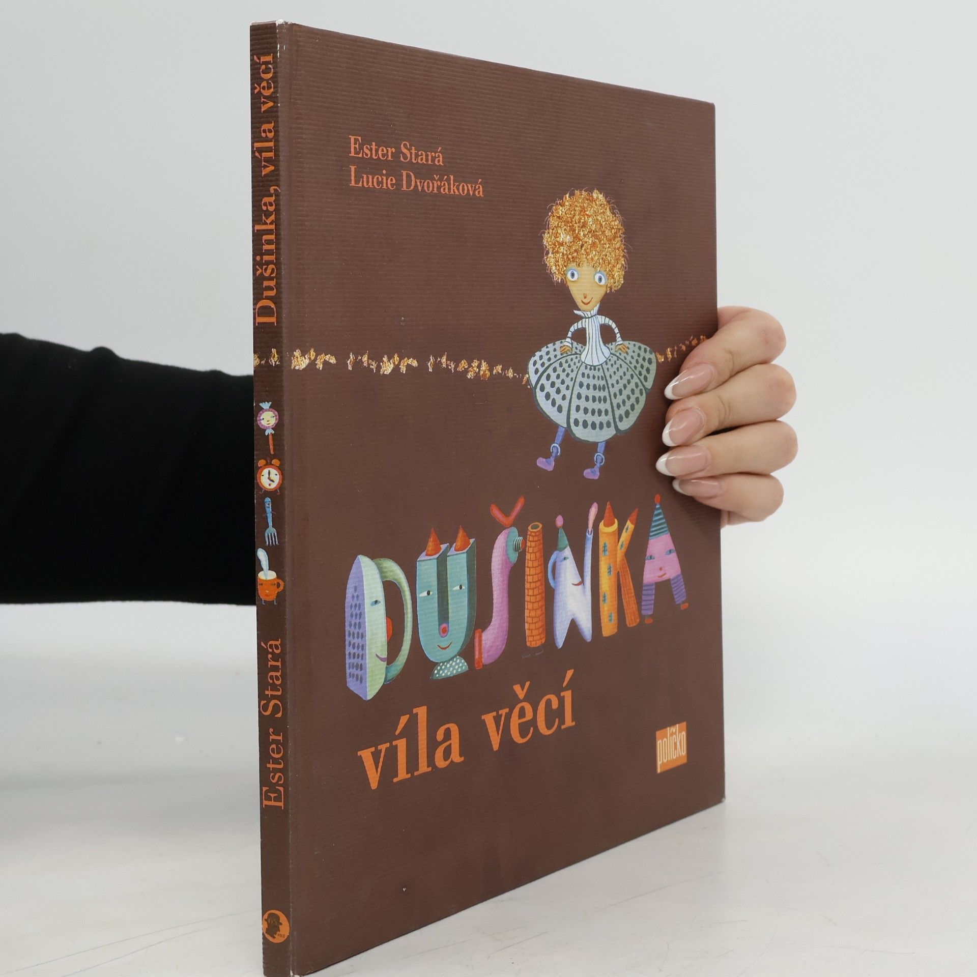 Ester Stará Dušinka, víla věcí