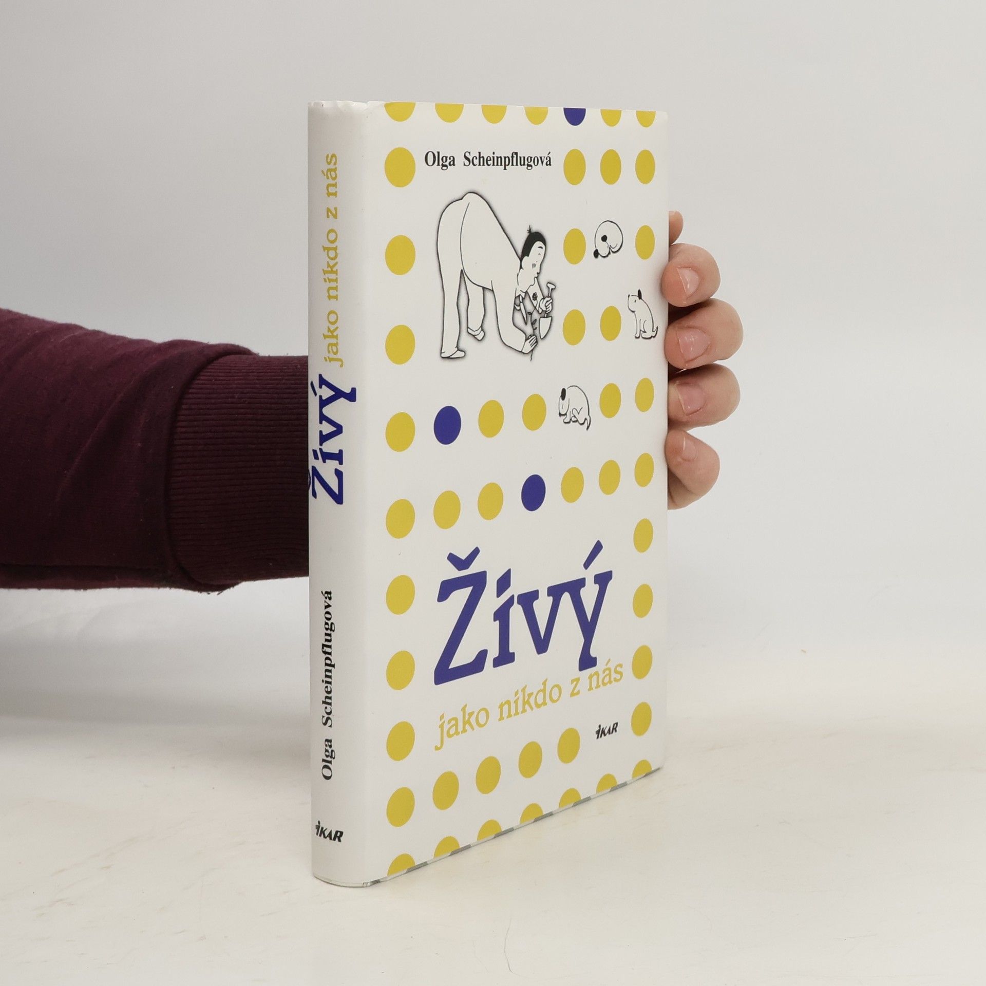 Olga Scheinpflugová Živý jako nikdo z nás