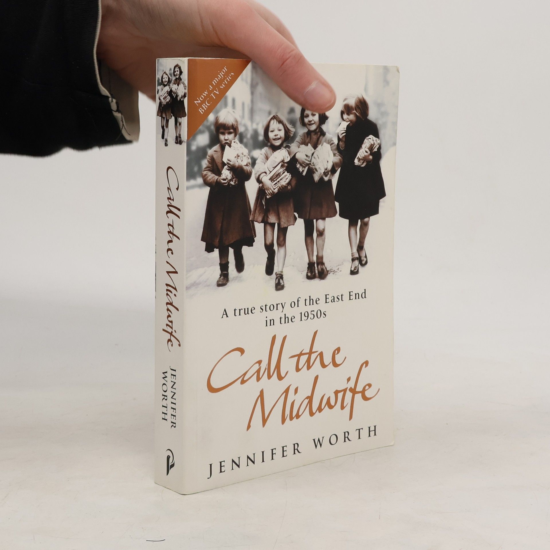 Jennifer Worth Call the midwife : a true story of the East End in the 1950s
