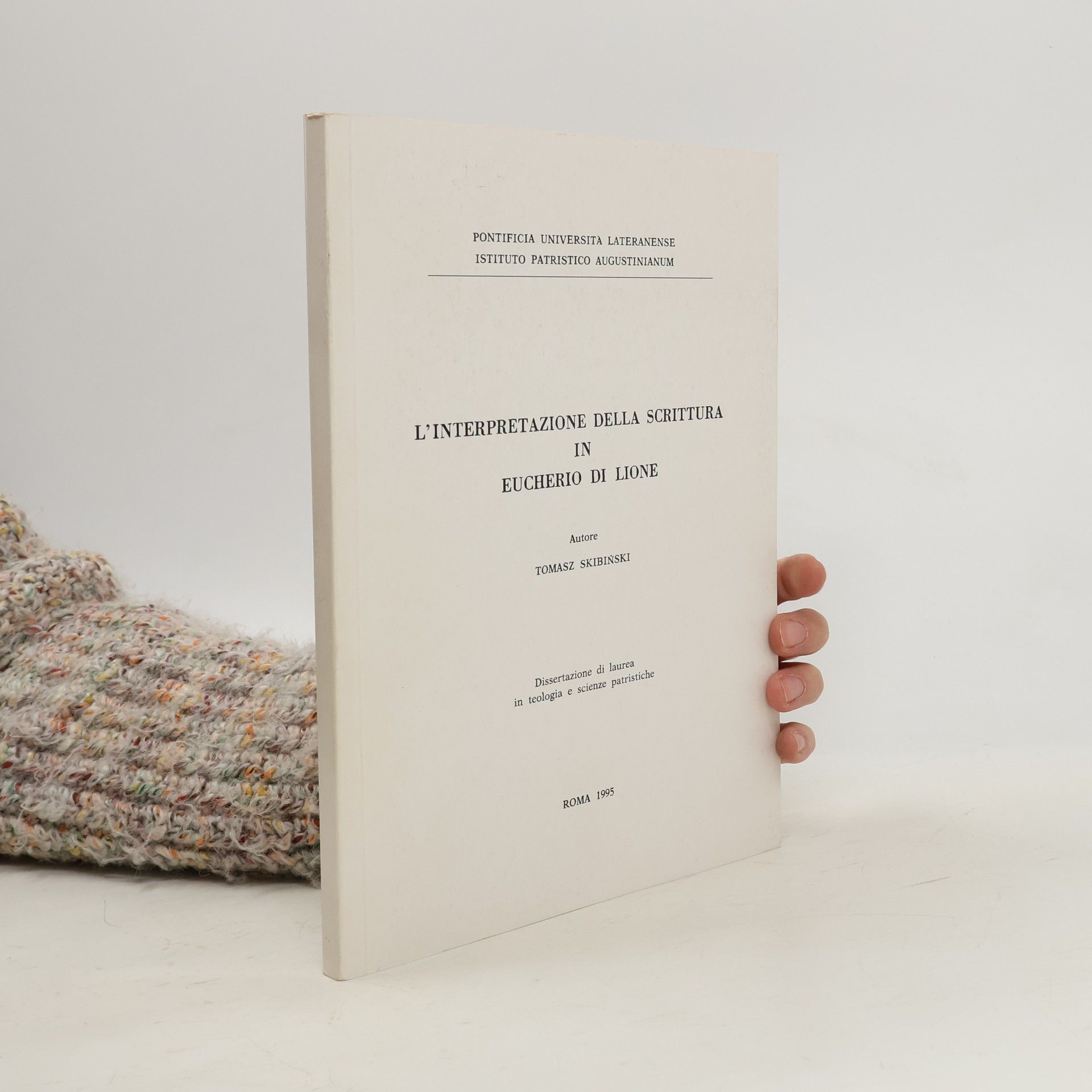 Tomasz Skibiński L'Interpretazione della Scrittura in Eucherio di Lione