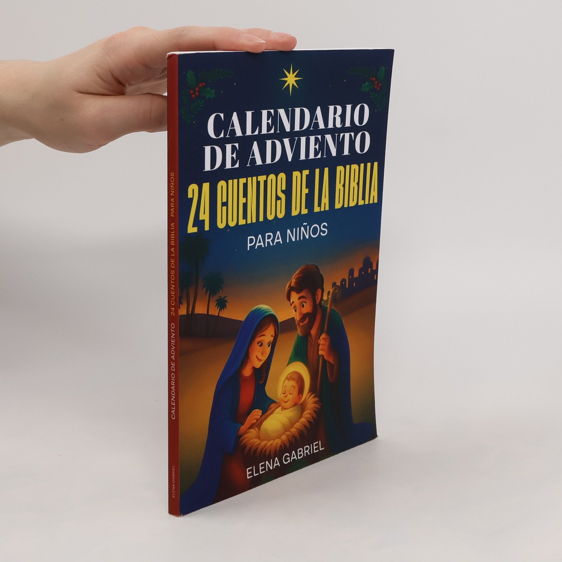 Elena Gabriel Calendario de Adviento Christiano - 24 cuentos de la Santa Biblia