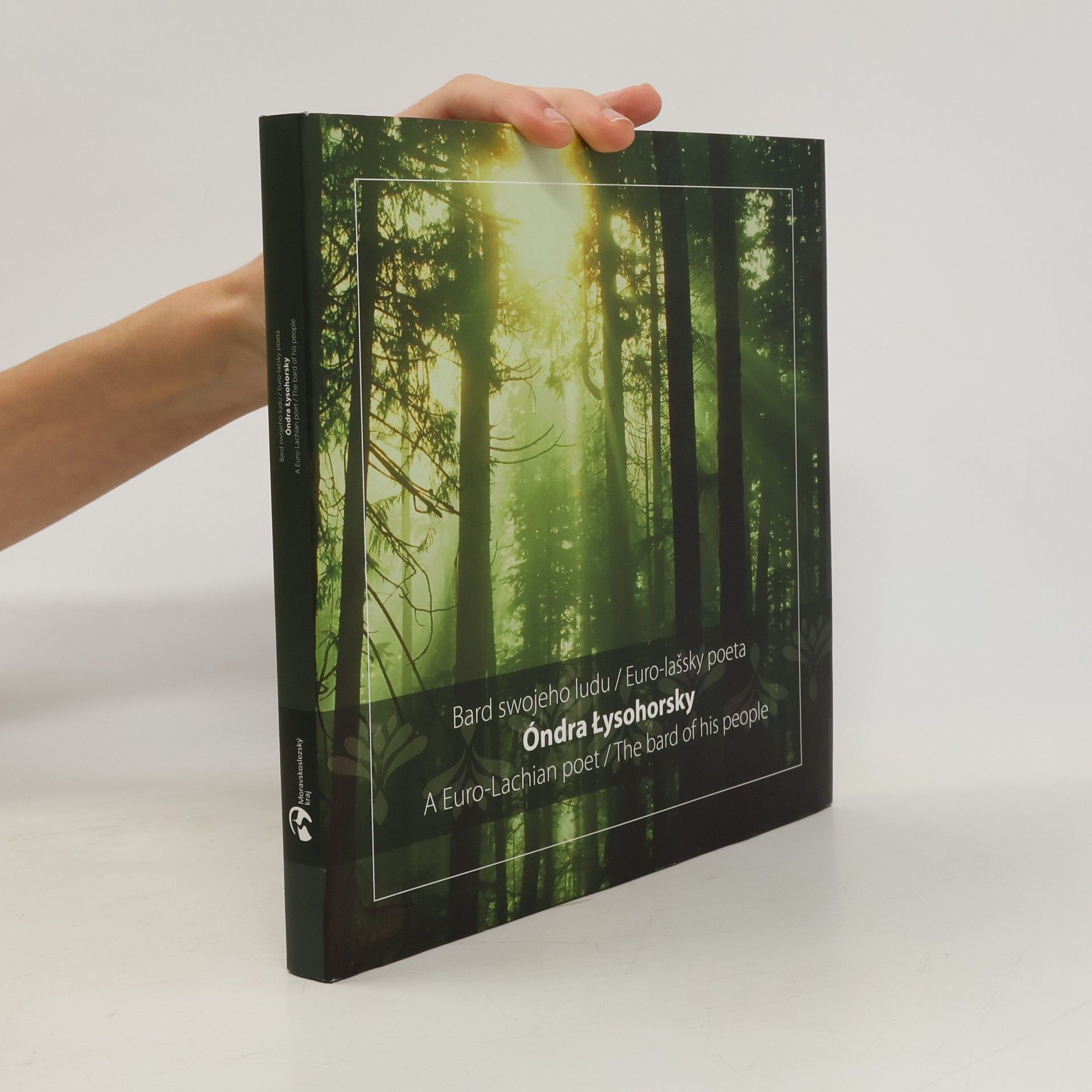 Ondra Lysohorský Bard swojeho ludu. Euro-lašsky poeta. A Euro-Lachian poet. The Bard of his People