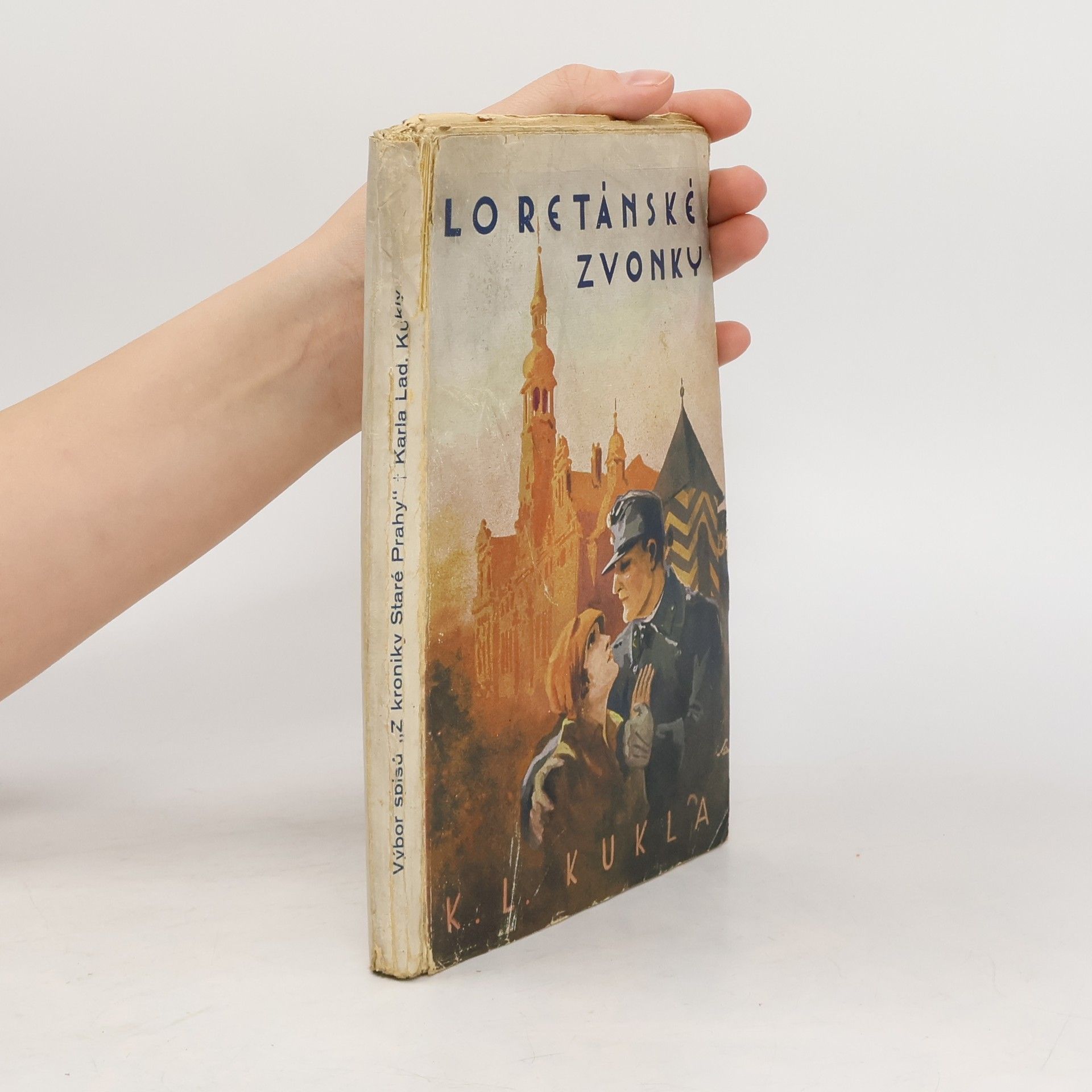 Loretánské zvonky. Staropražský román z vojenského života