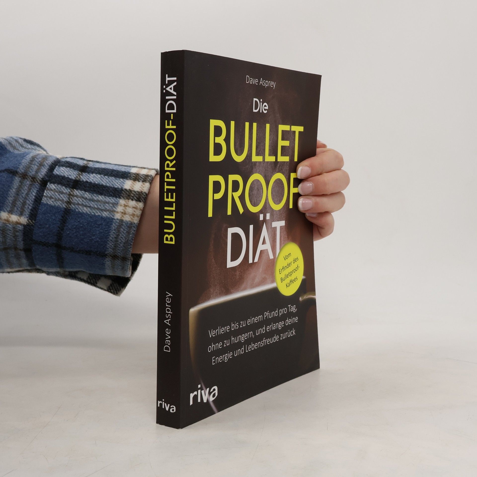 Dave Asprey Die Bulletproof-Diät