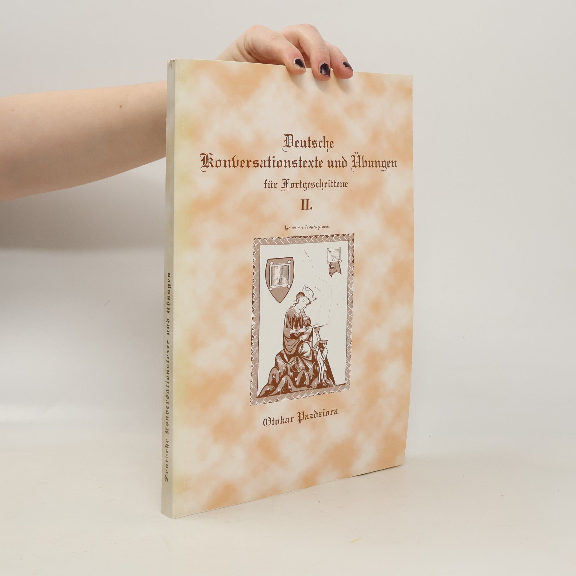 Otokar Pazdziora Deutsche Konversationstexte und Übungen für Fortgeschrittene. 2. díl