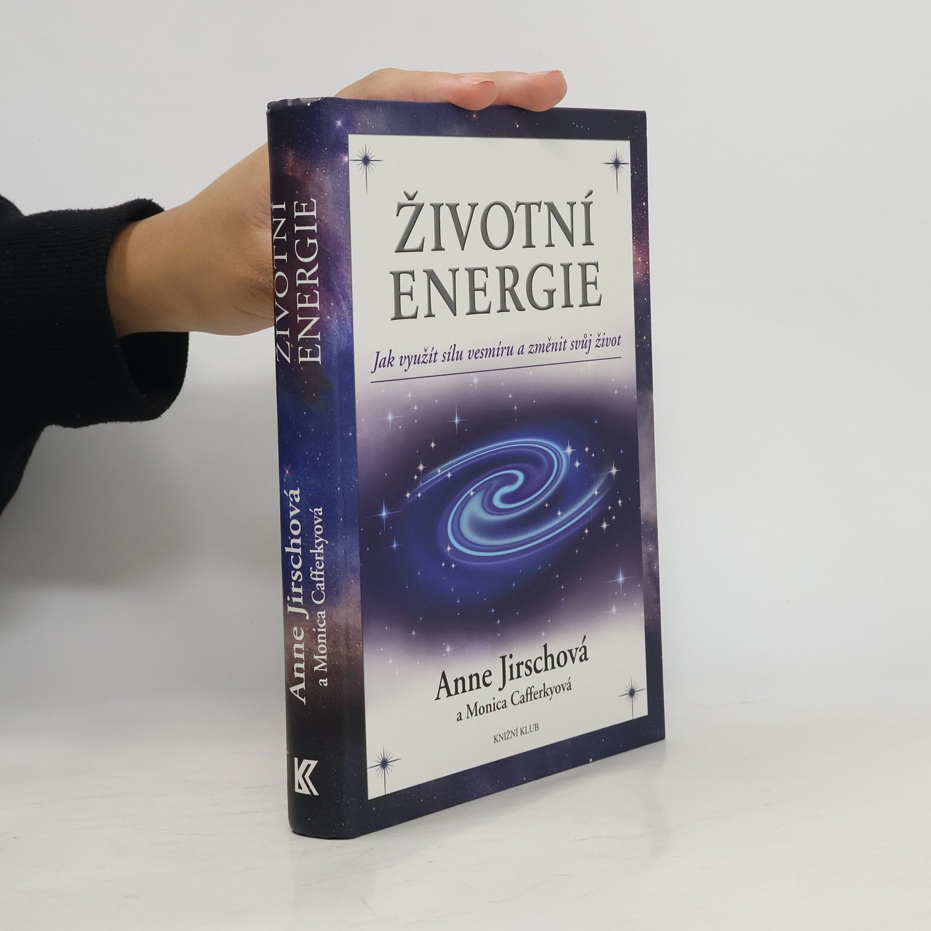 Životní energie. Jak využít sílu vesmíru a změnit svůj život