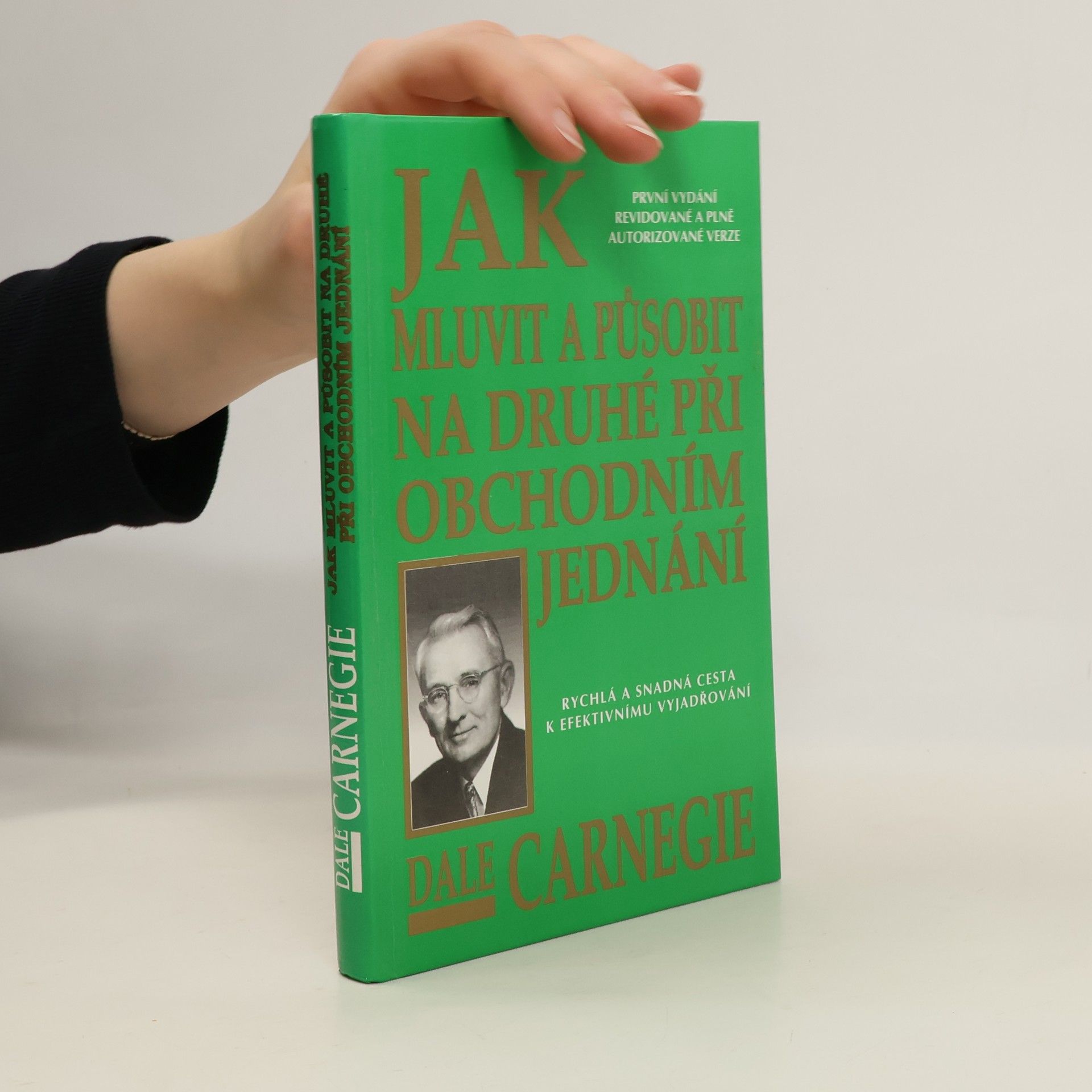 Dale Carnegie Jak mluvit a působit na druhé při obchodním jednání