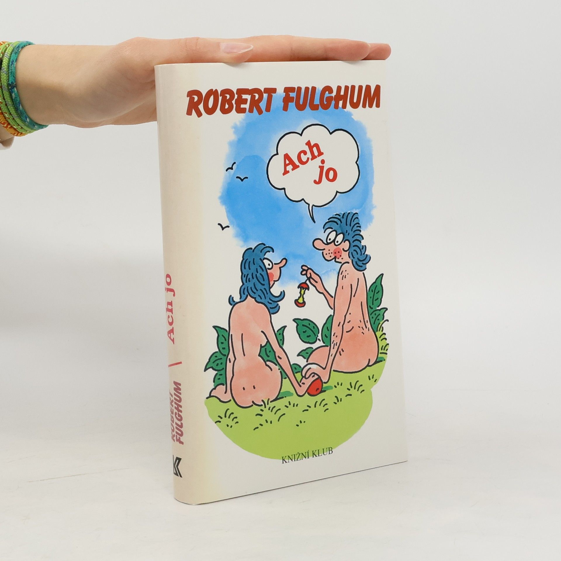 Robert Fulghum Ach jo