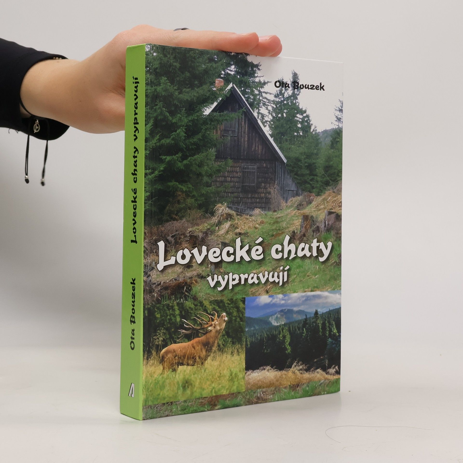 Ota Bouzek Lovecké chaty vypravují