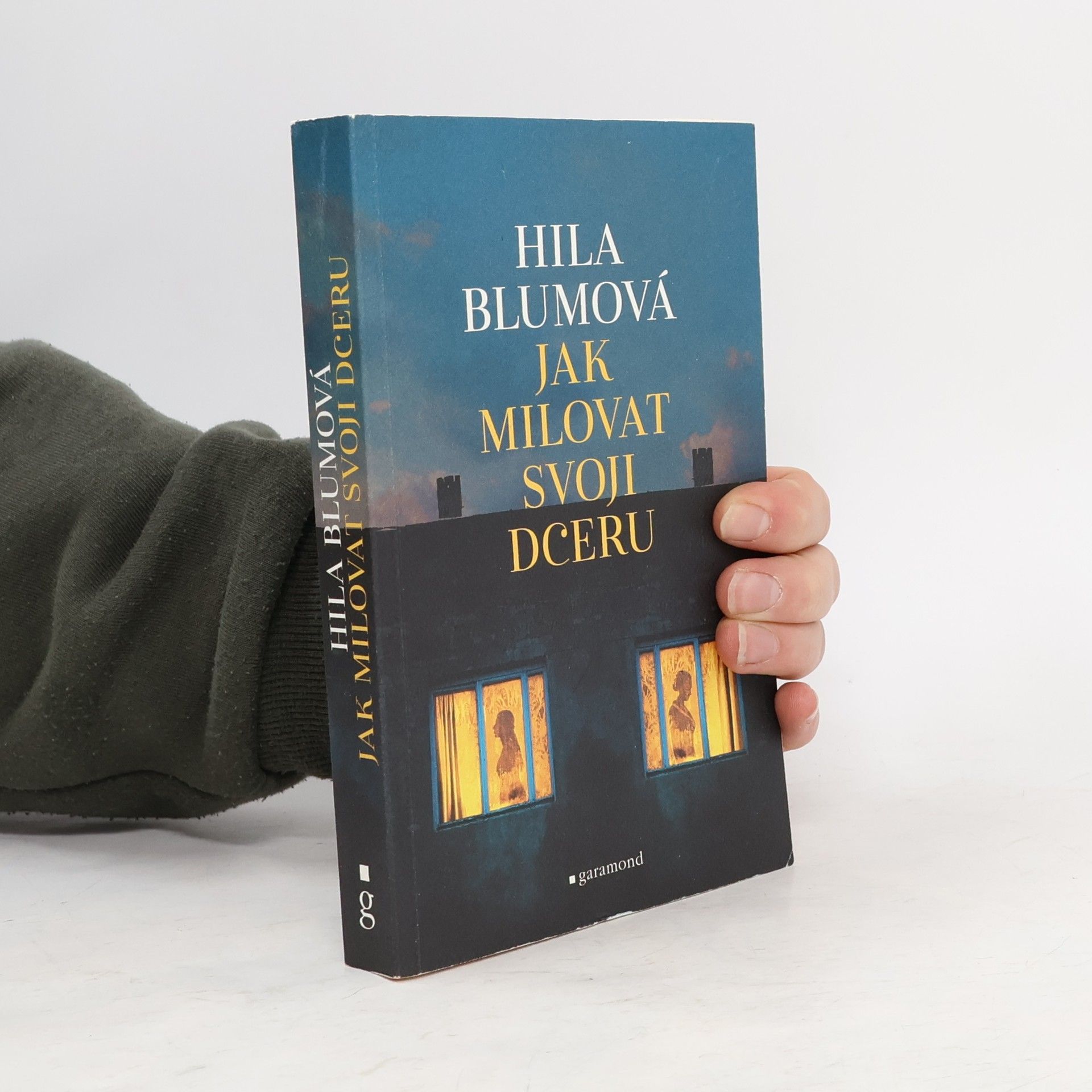 Hila Blum Jak milovat svoji dceru