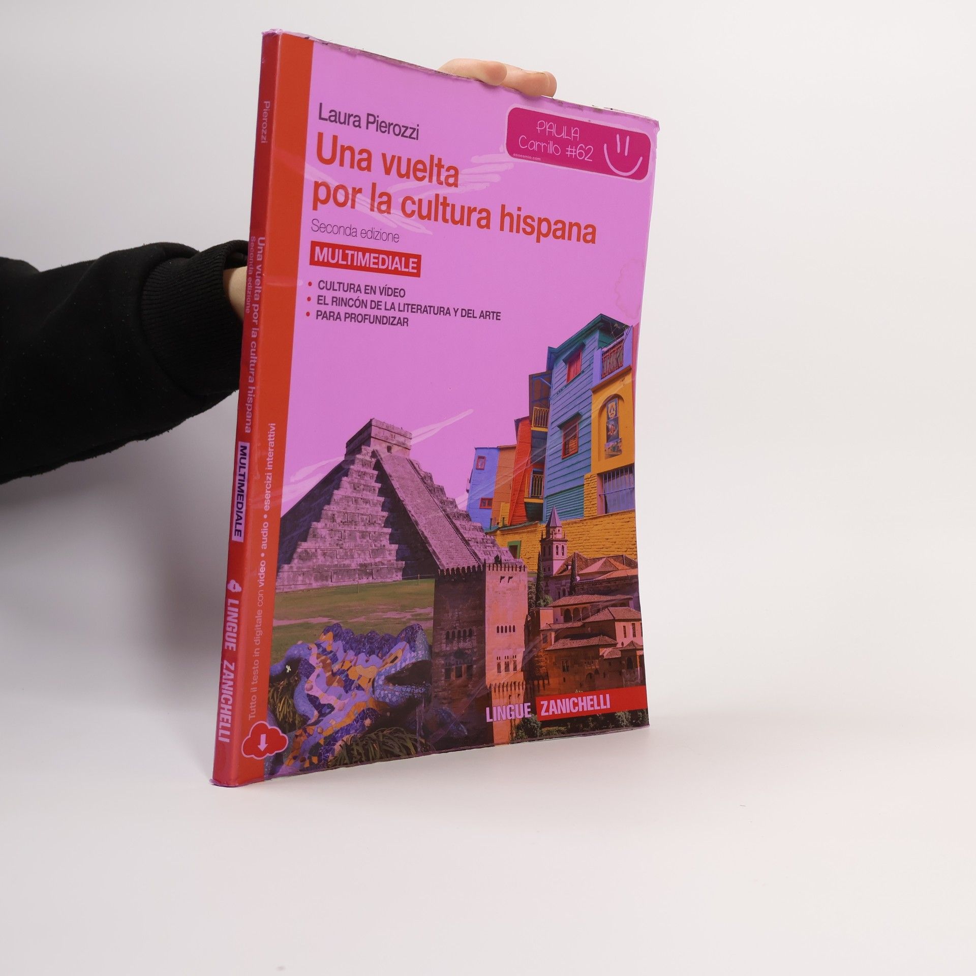 Laura Pierozzi Una vuelta por la cultura hispana. Per le scuole superiori - Seconda edizione. Multimediale: Cultura en vídeo, el rincón de la literatura y del arte, para profundizar