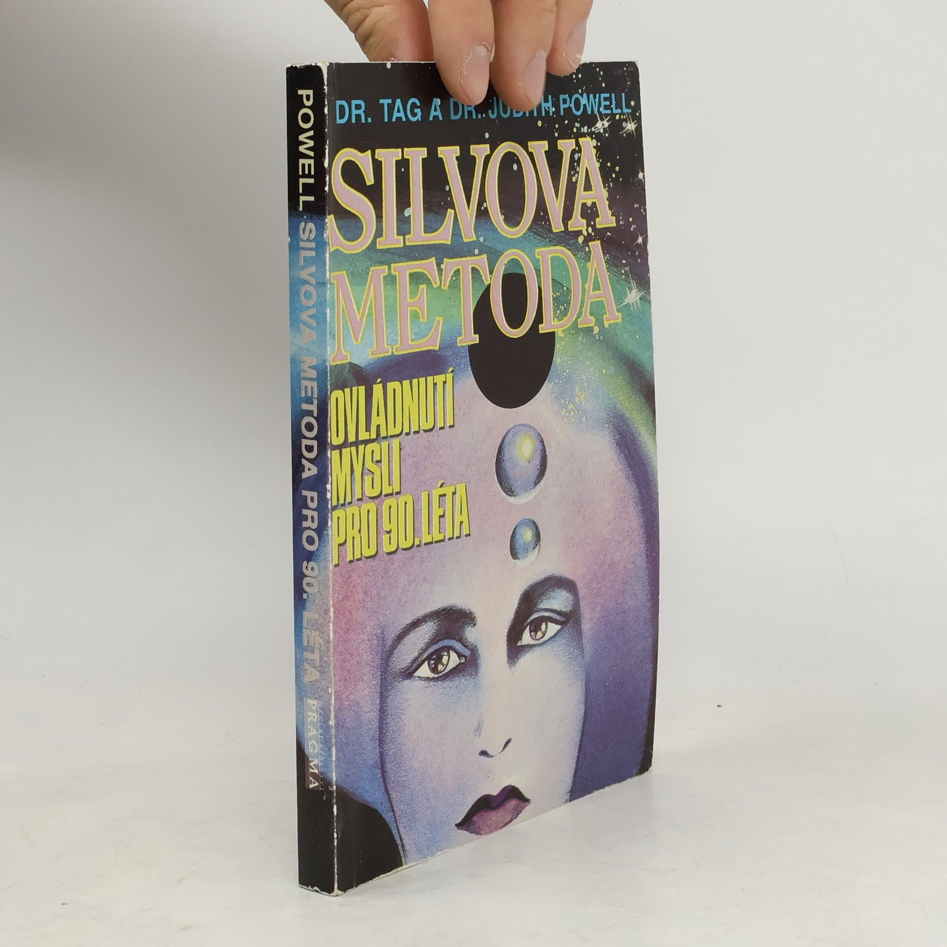 Silvova metoda. Ovládnutí mysli pro 90. léta