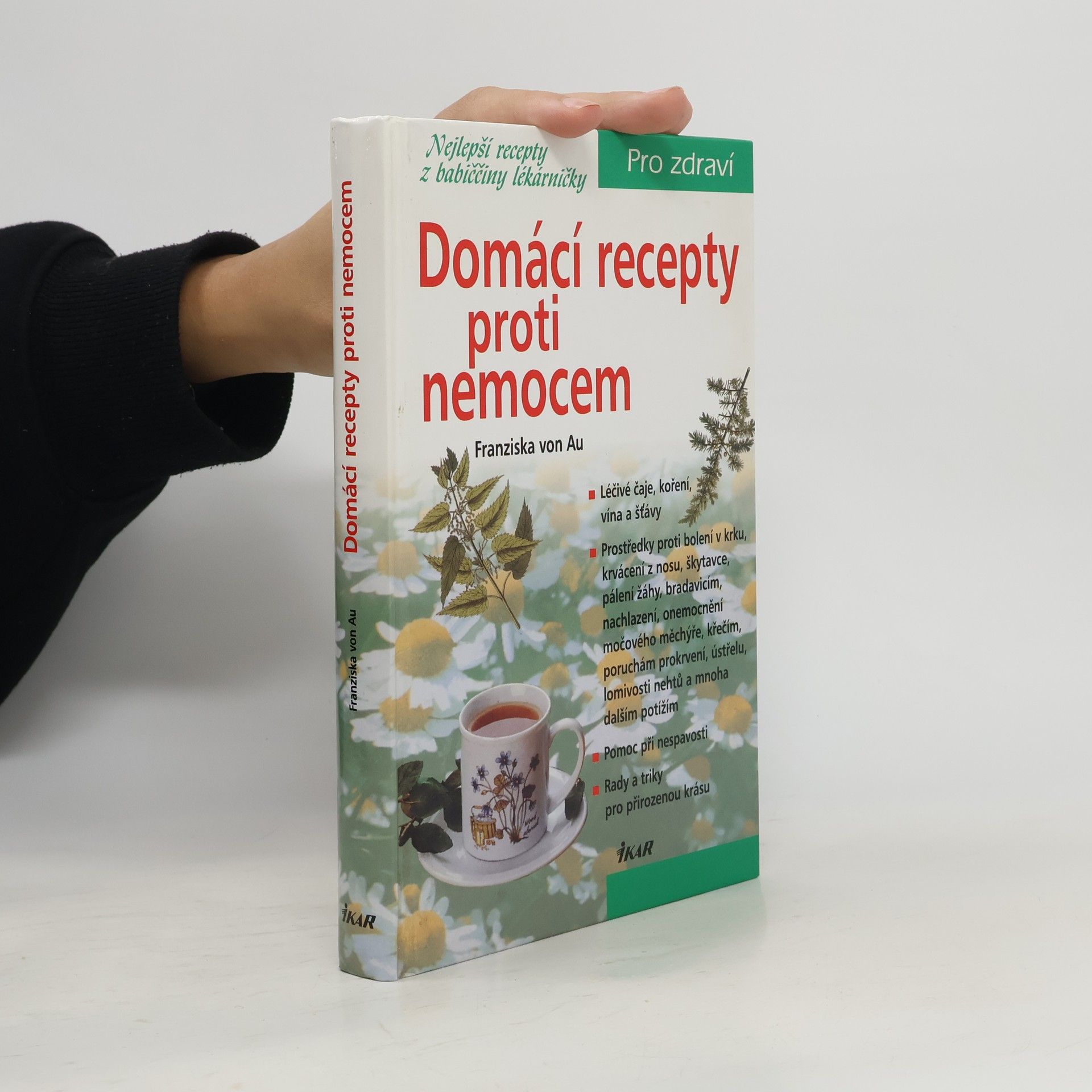 Domácí recepty proti nemocem. Nejlepší recepty z babiččiny lékárničky