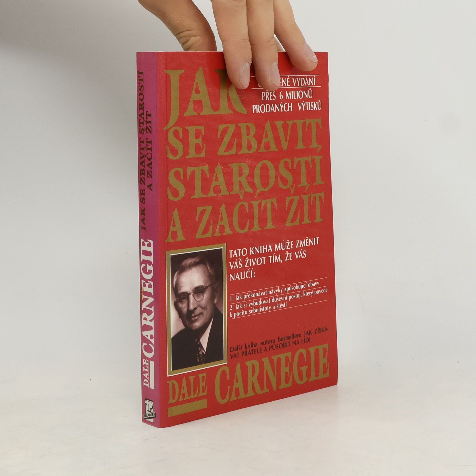 Dale Carnegie Jak se zbavit starostí a začít žít