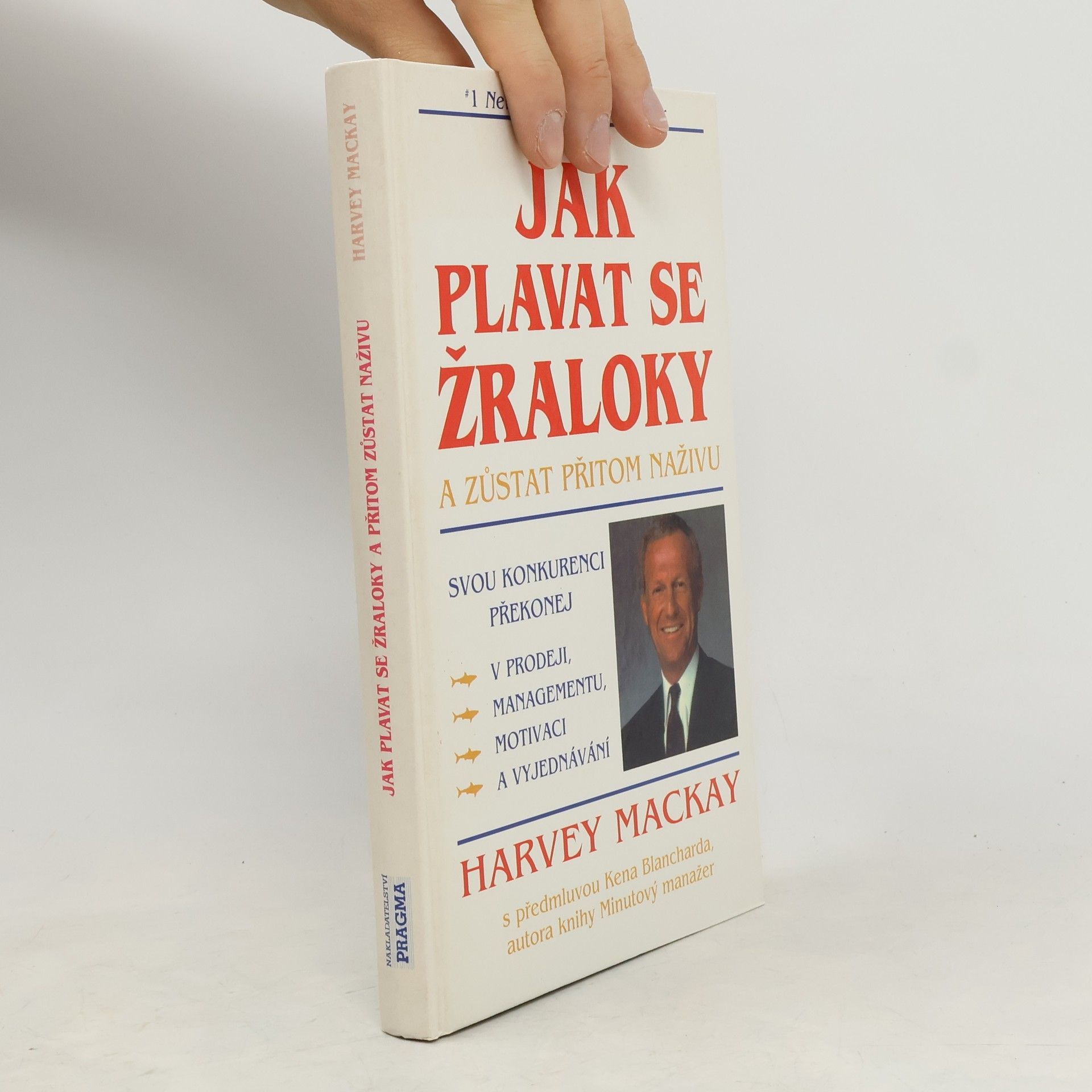 Mackay Harvey Jak plavat se žraloky a zůstat přitom naživu