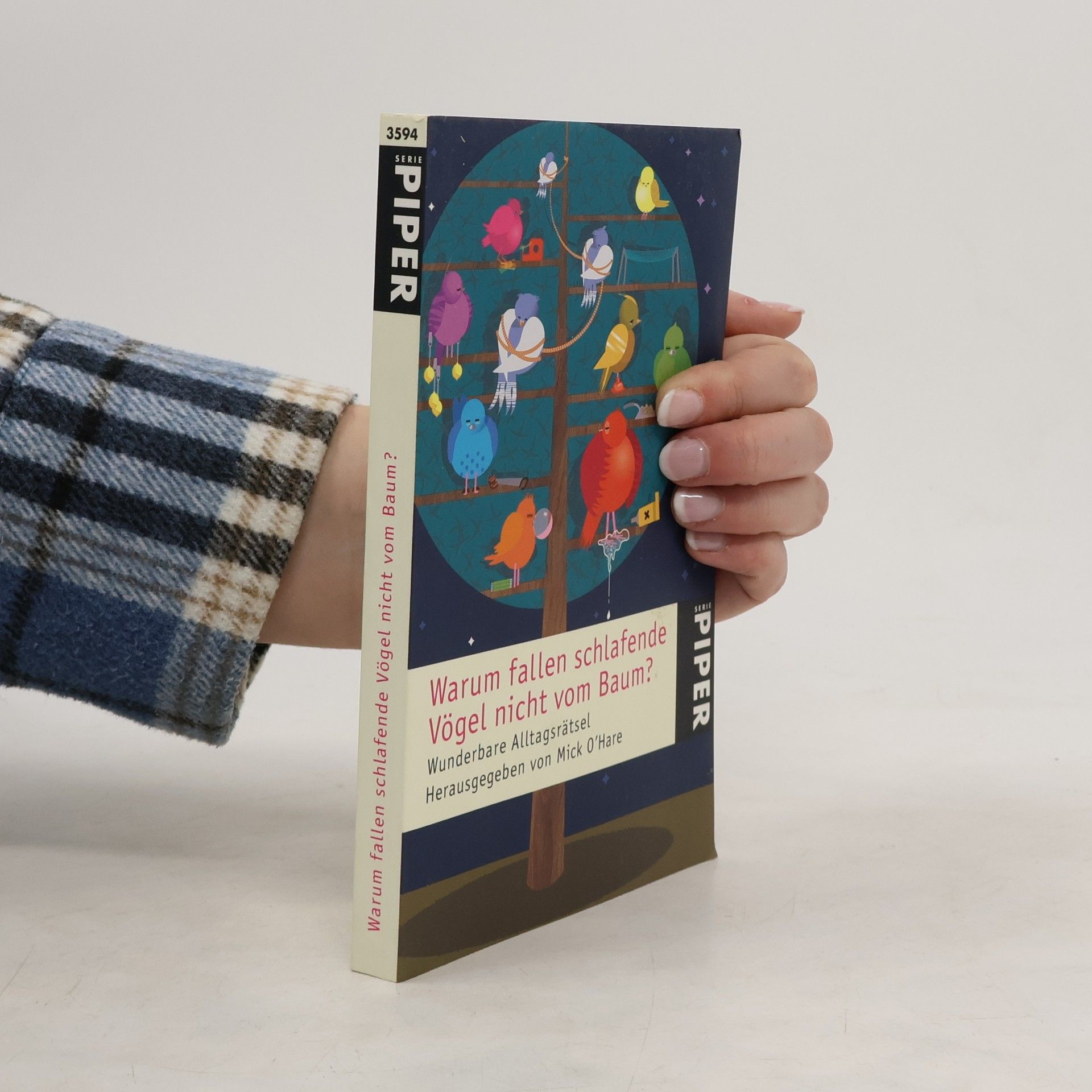 Mick O. Hare Warum fallen schlafende Vögel nicht vom Baum?