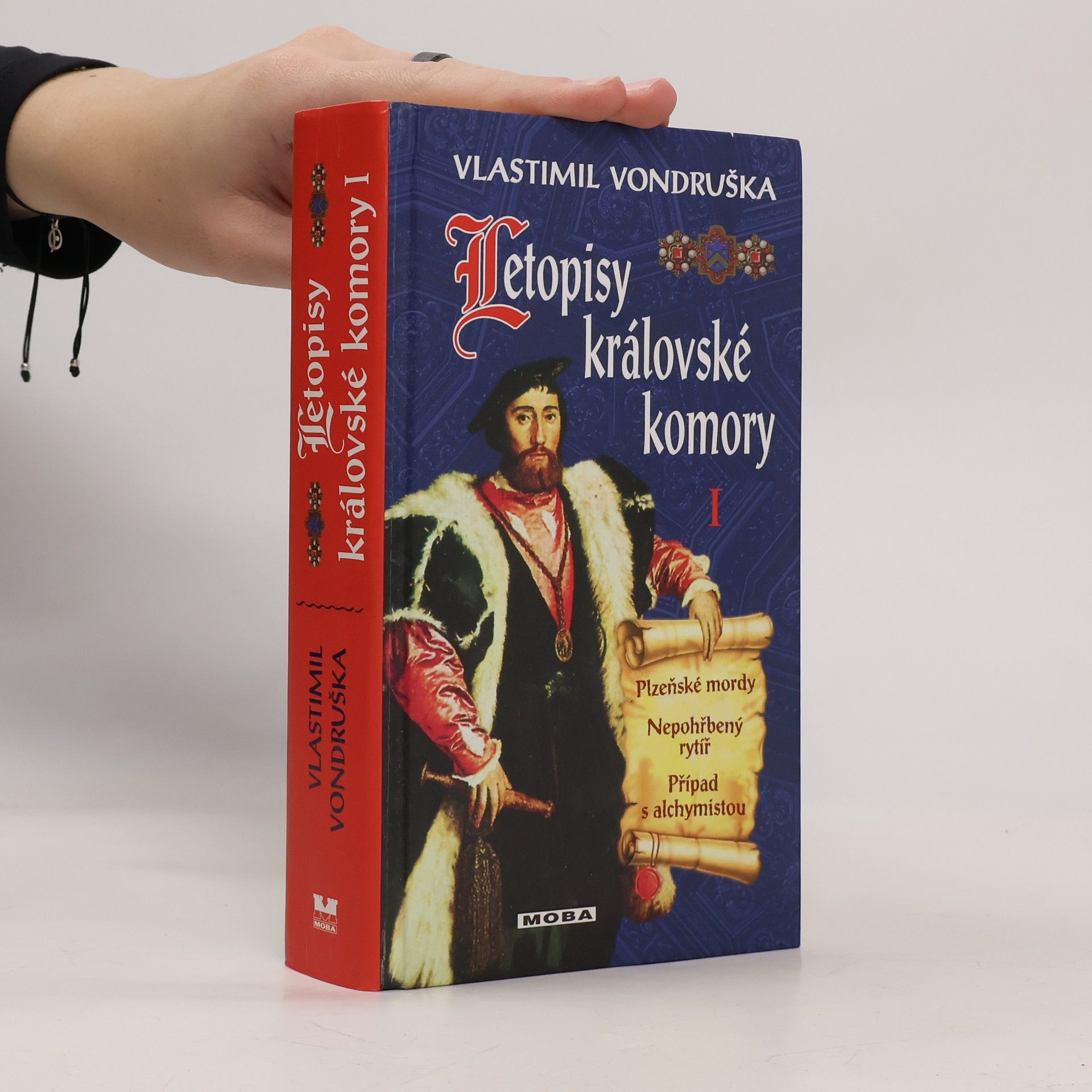 Vlastimil Vondruška Letopisy královské komory 1 (Plzeňské mordy, Nepohřbený rytíř, Případ s alchymistou)