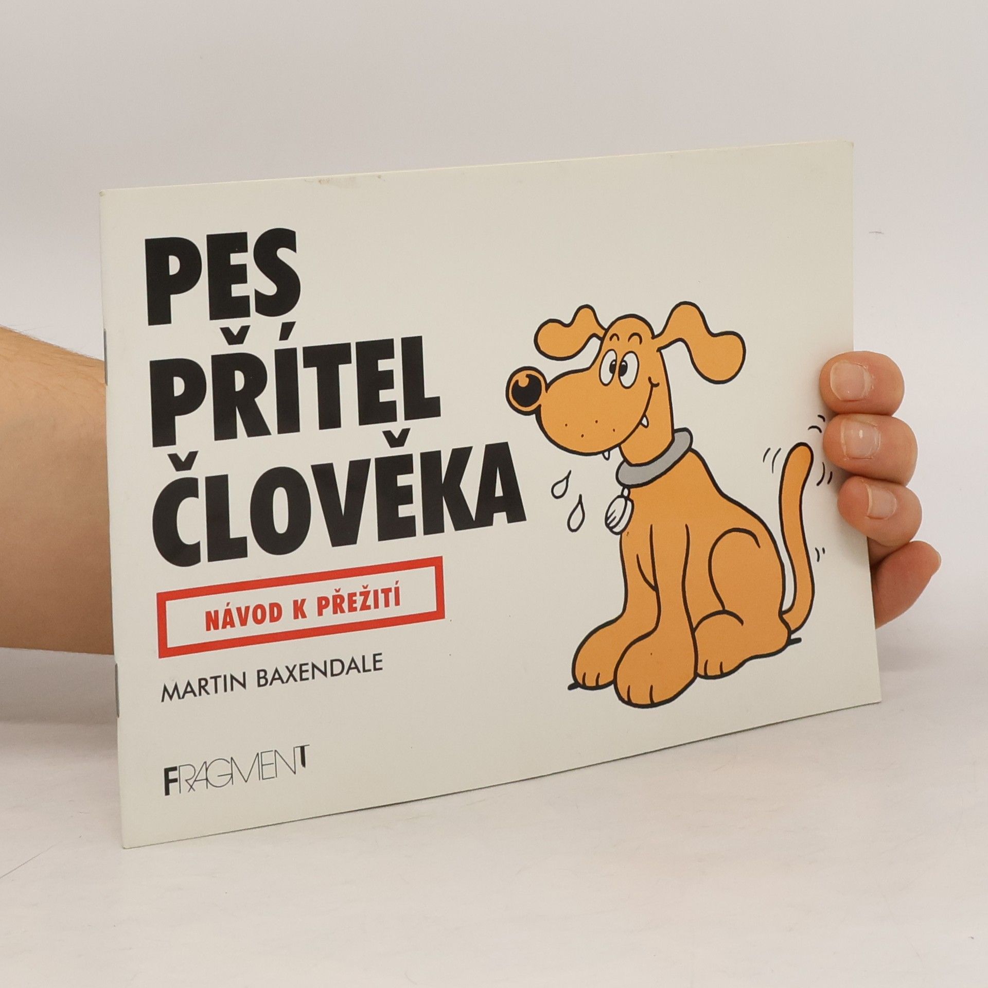 Martin Baxendale Pes přítel člověka