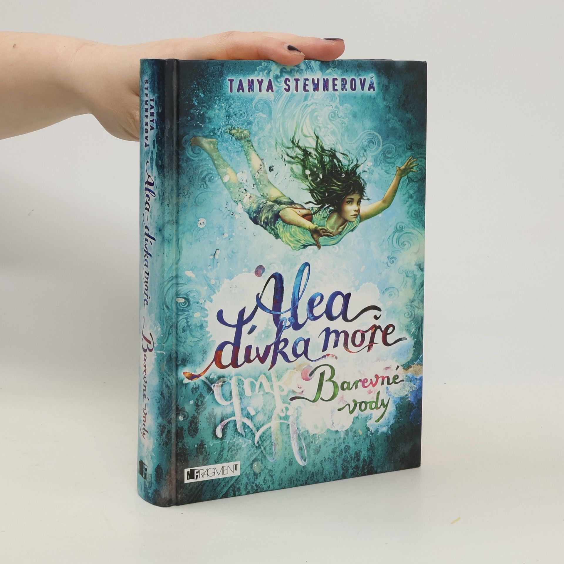 Tanya Stewner Alea, dívka moře. Barevné vody