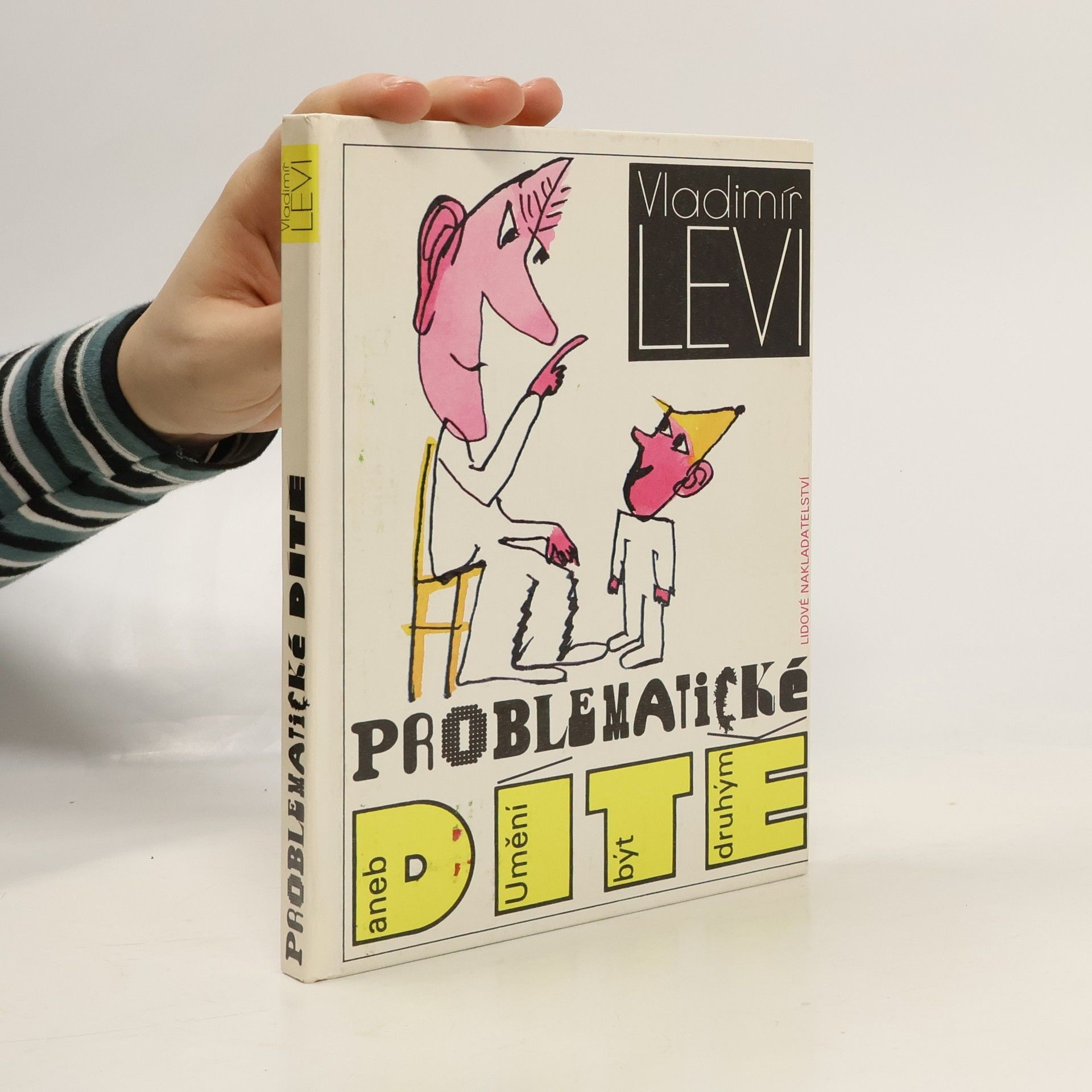 Vladimír Levi Problematické dítě aneb Umění být druhým