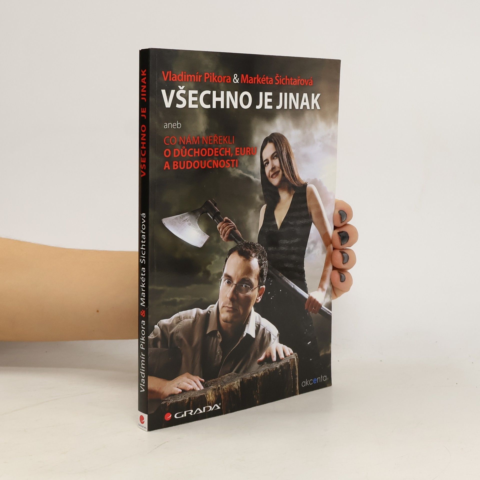 Vladimír Pikora Všechno je jinak