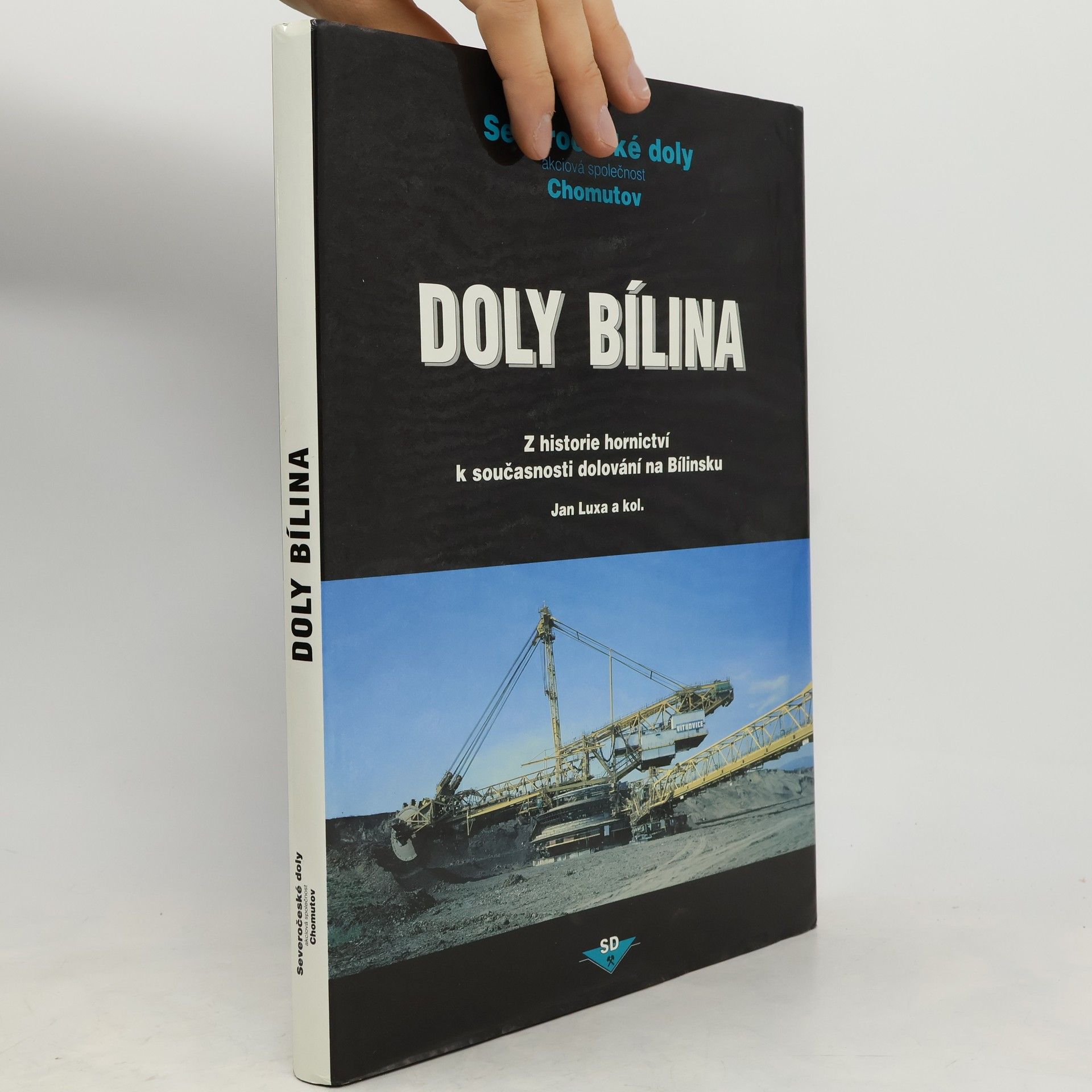 Doly Bílina : z historie hornictví k současnosti dolování na Bílinsku