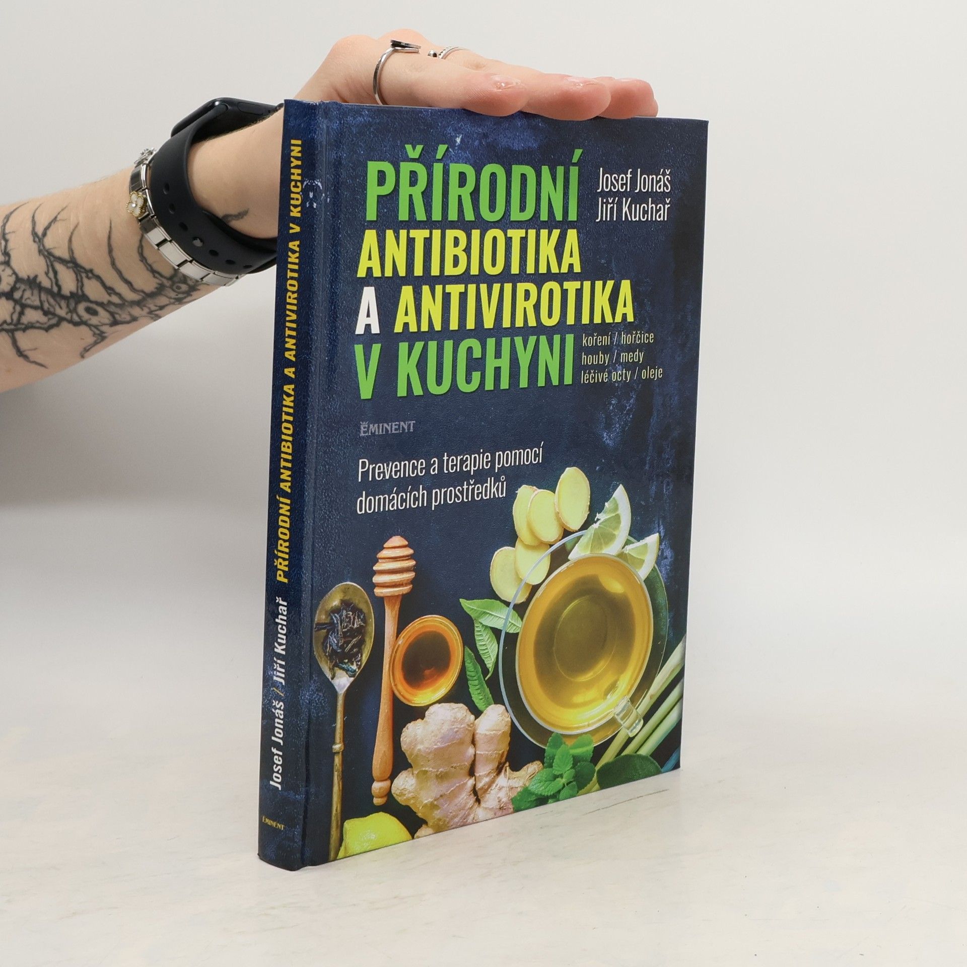 Josef Jonáš Přírodní antibiotika a antivirotika v kuchyni