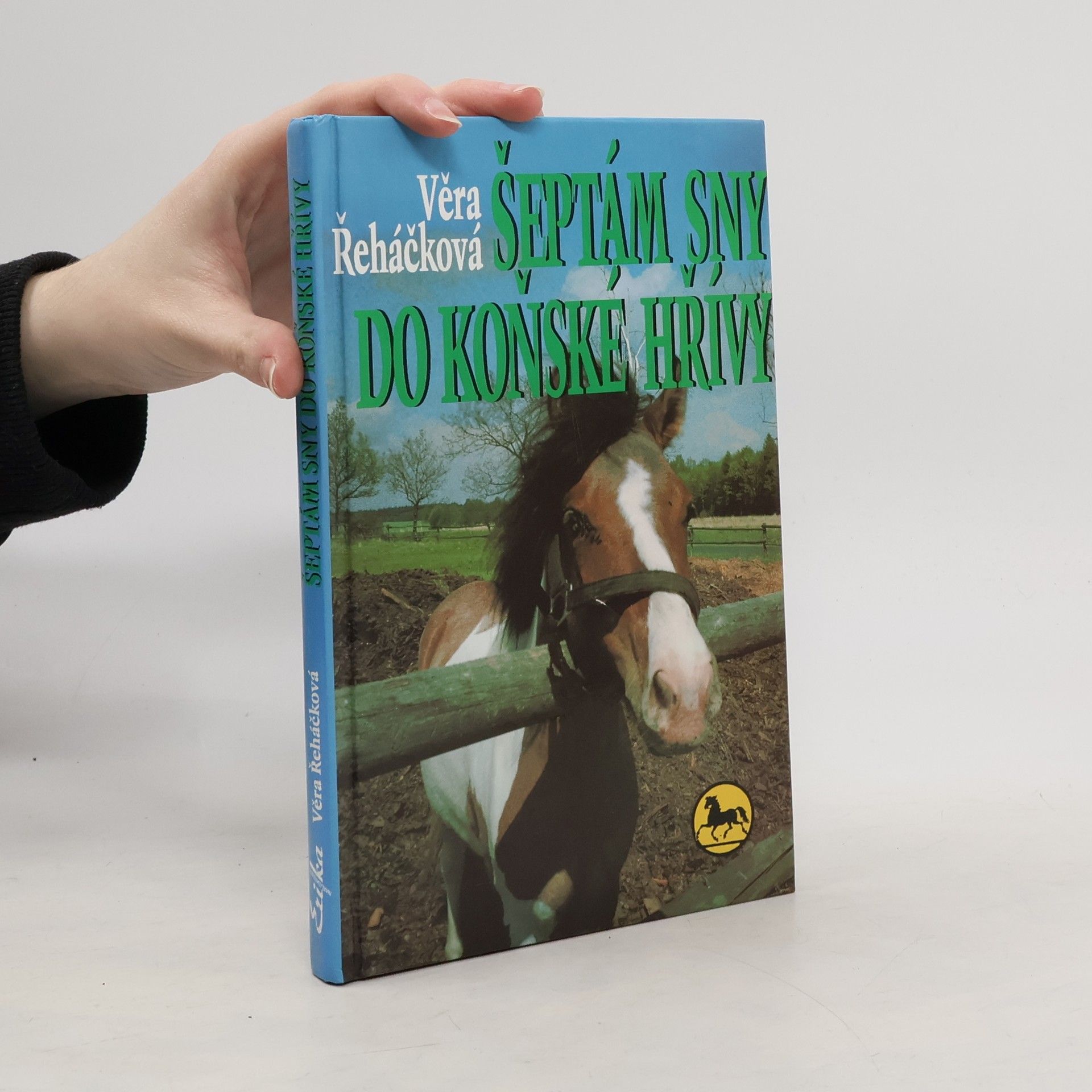 Věra Řeháčková Šeptám sny do koňské hřívy