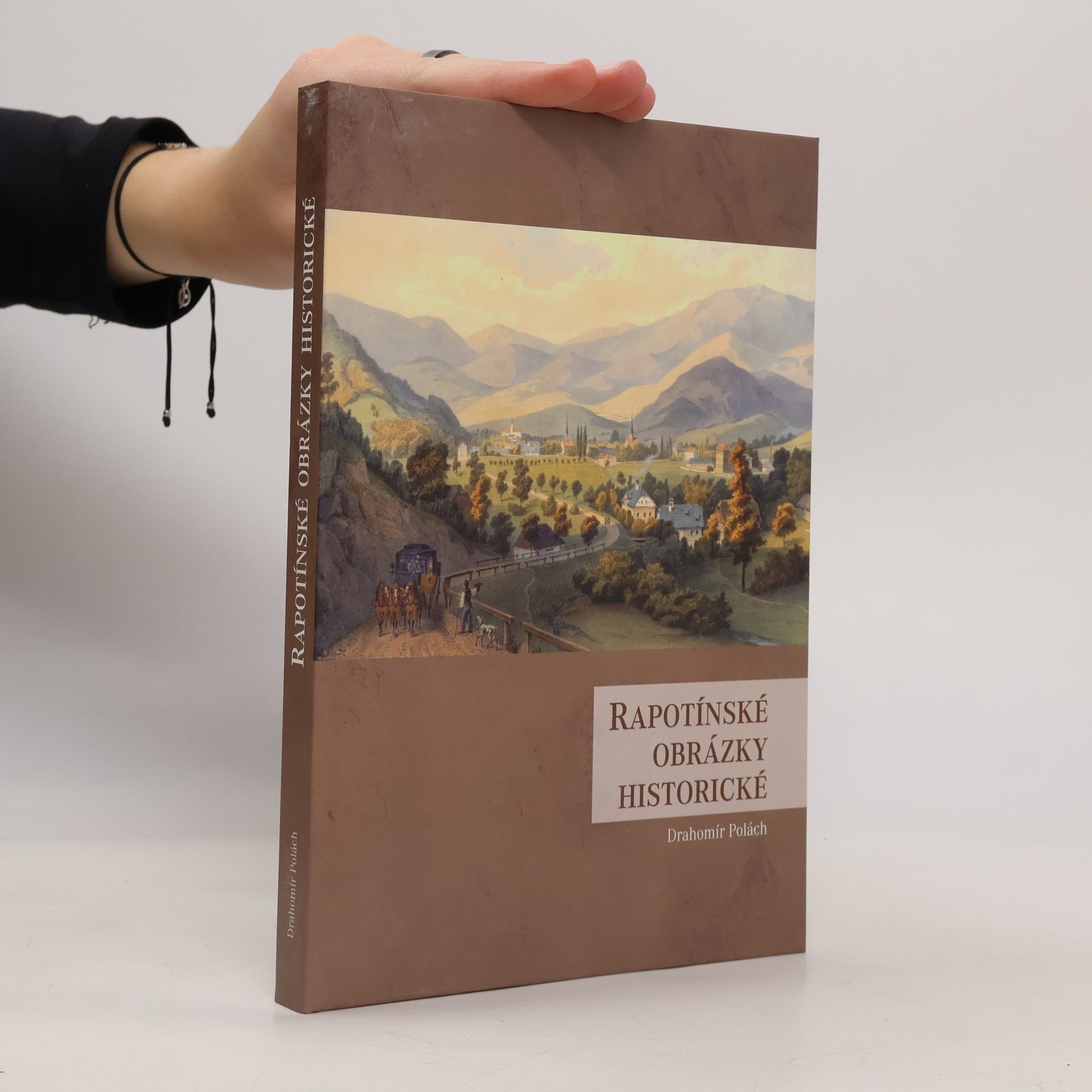 Drahomír Polách Rapotínské obrázky historické